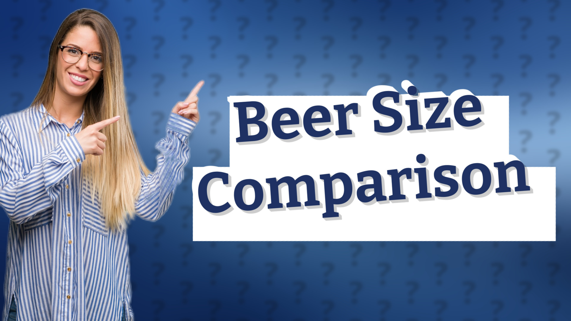 Beer Size Comparison