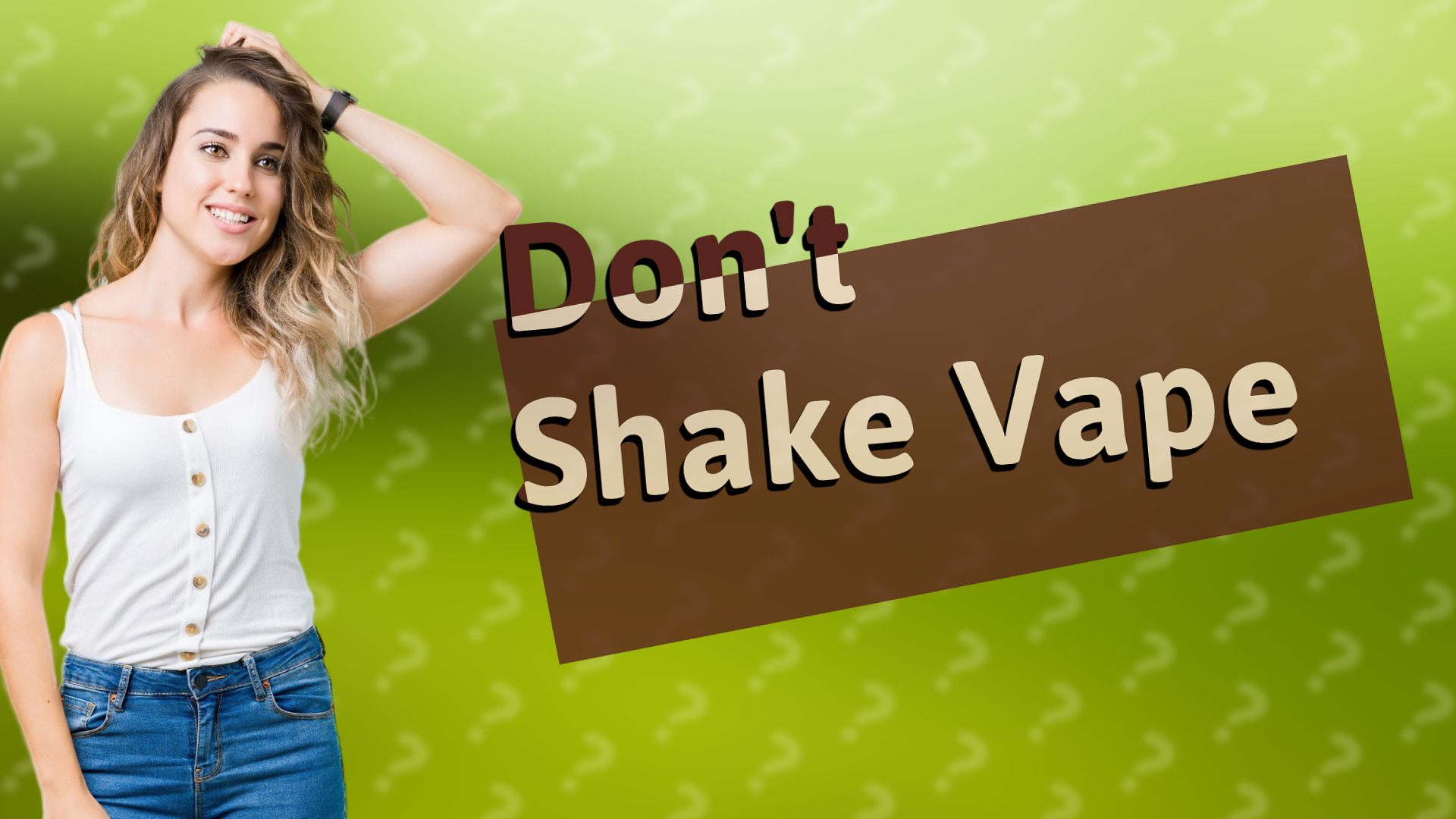 Don't Shake Vape