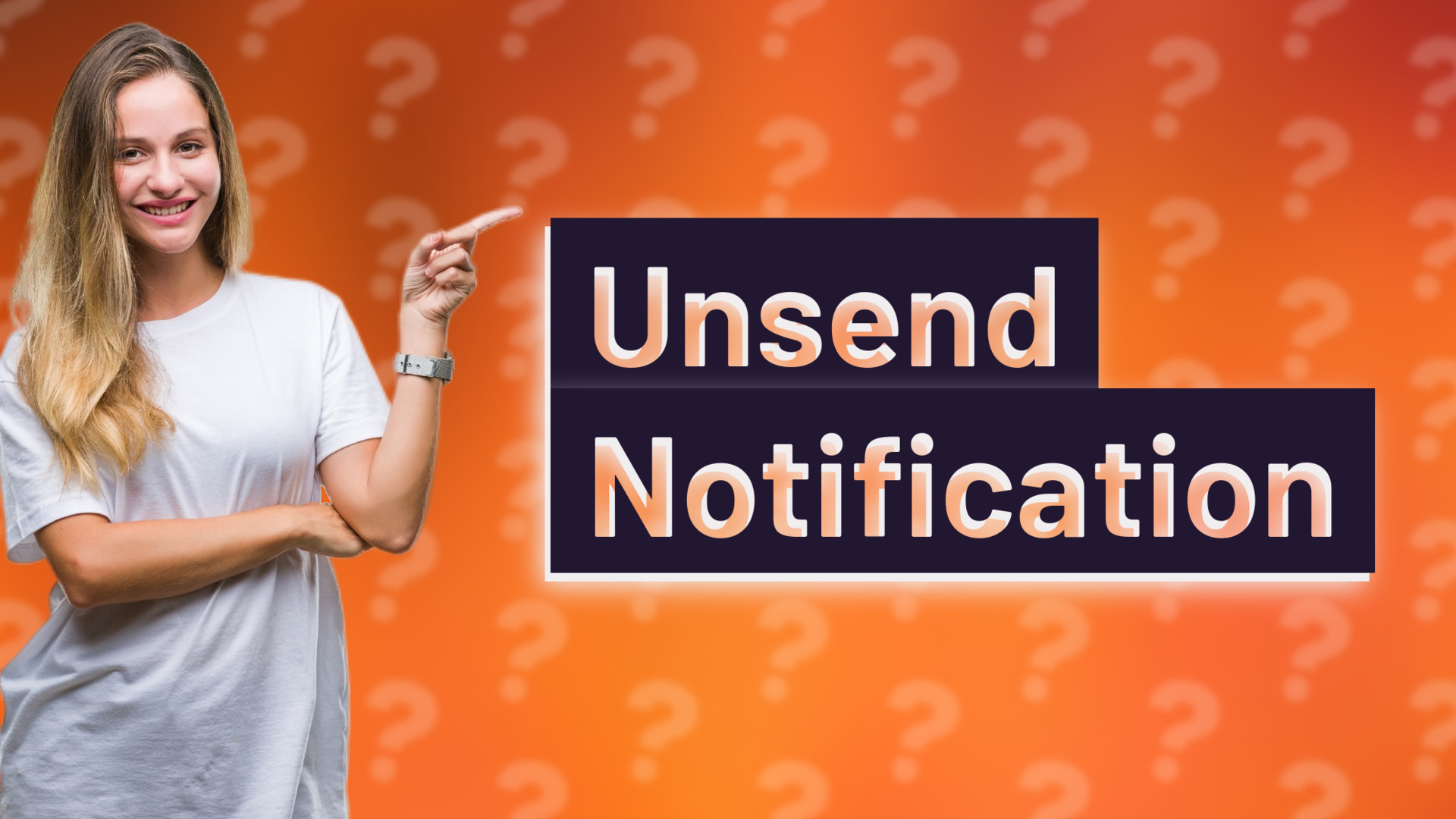 Unsend Notification