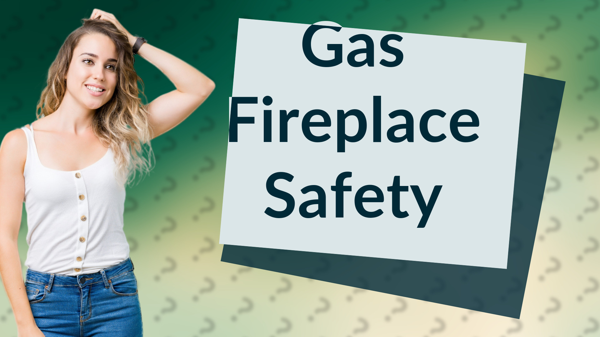 Gas Fireplace Safety