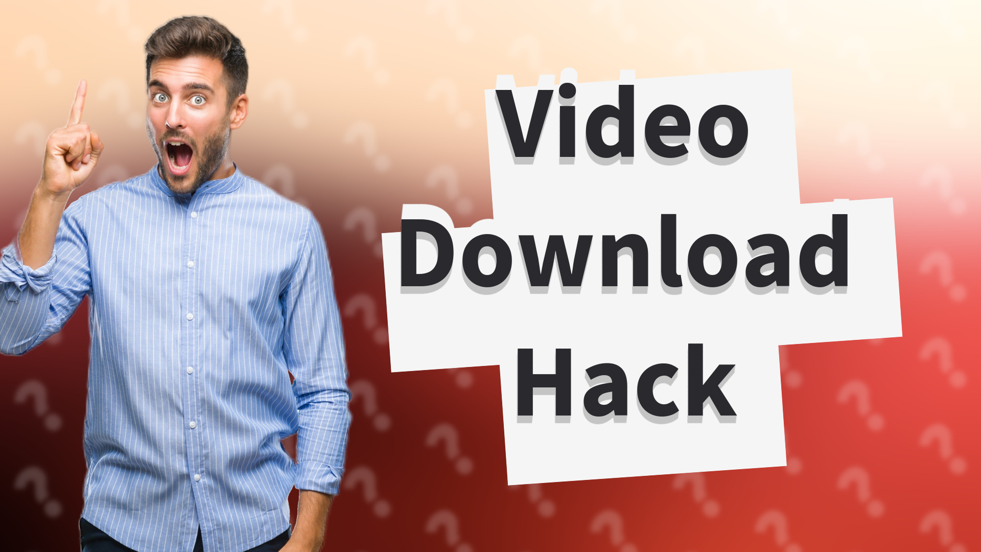 Video Download Hack