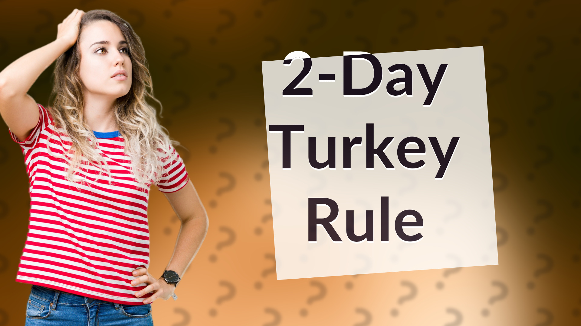 2-Day Turkey Rule