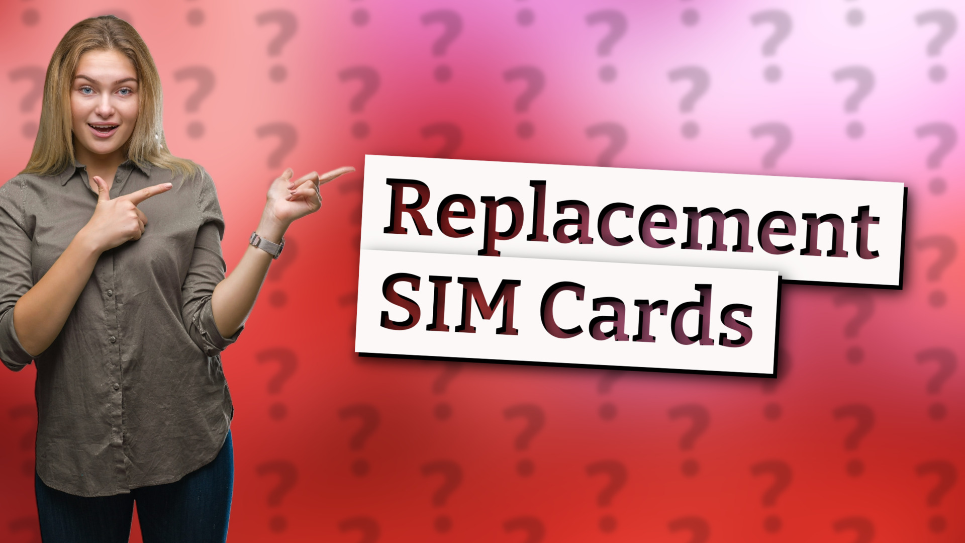 Replacement SIM Cards