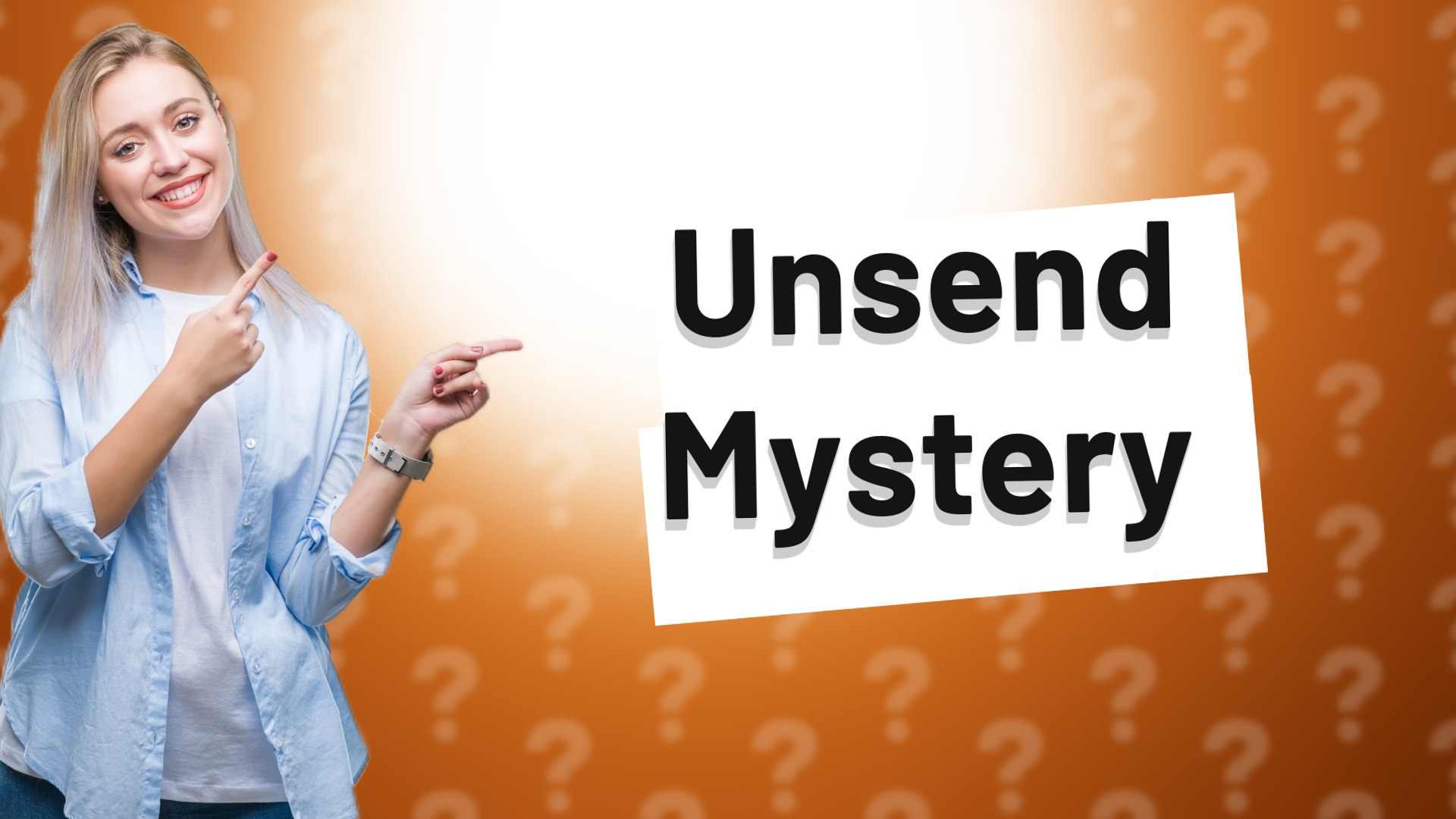 Unsend Mystery
