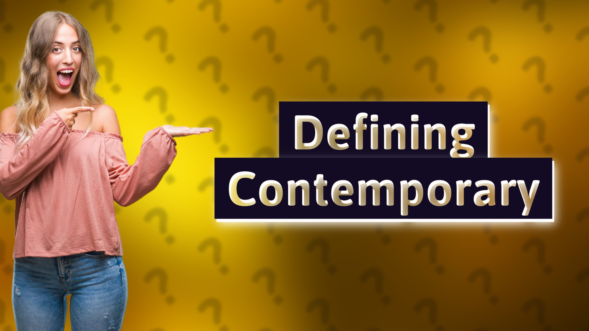 Defining Contemporary