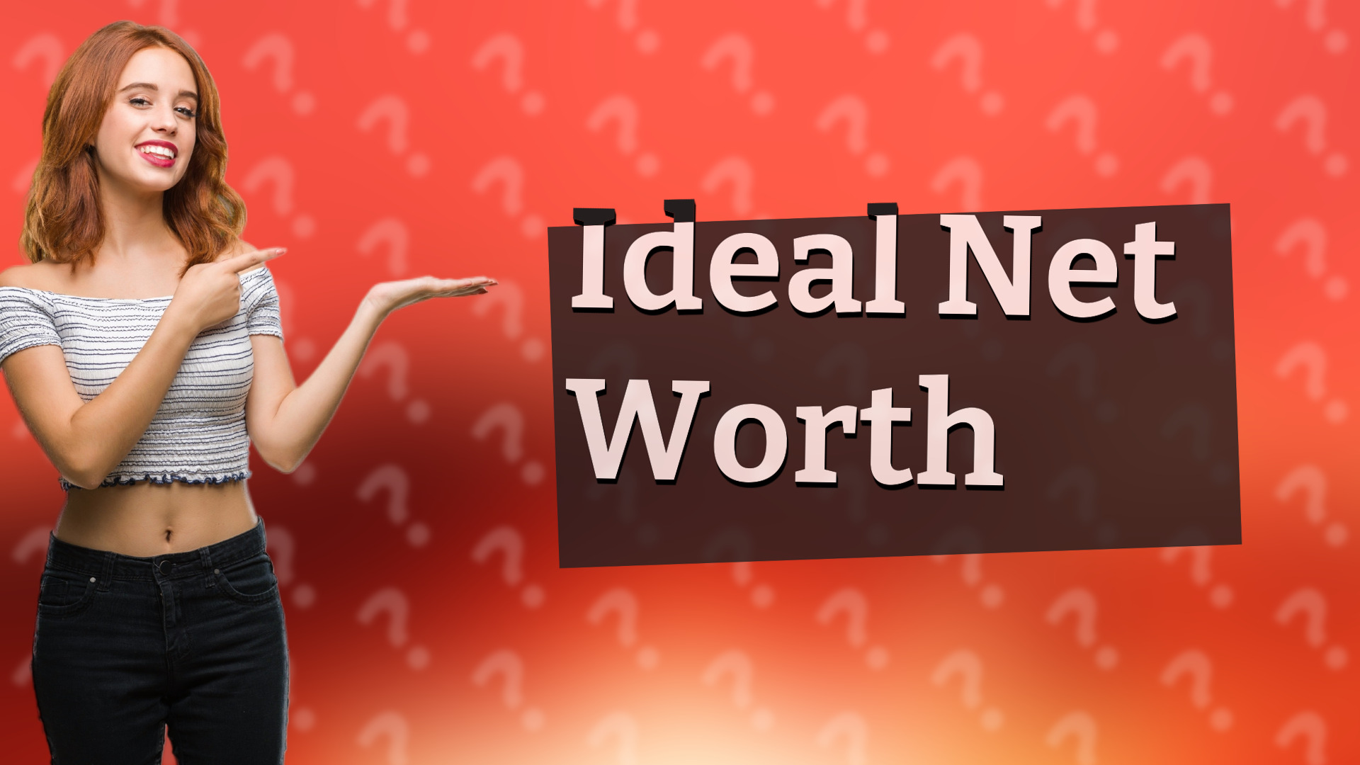 Ideal Net Worth