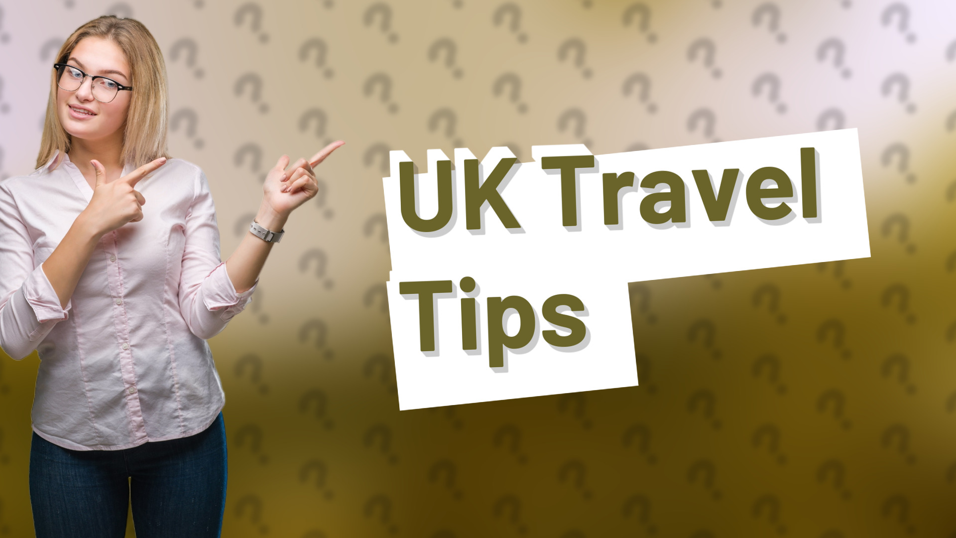 UK Travel Tips