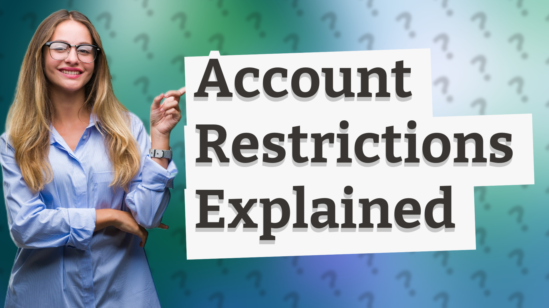 Account Restrictions Explained