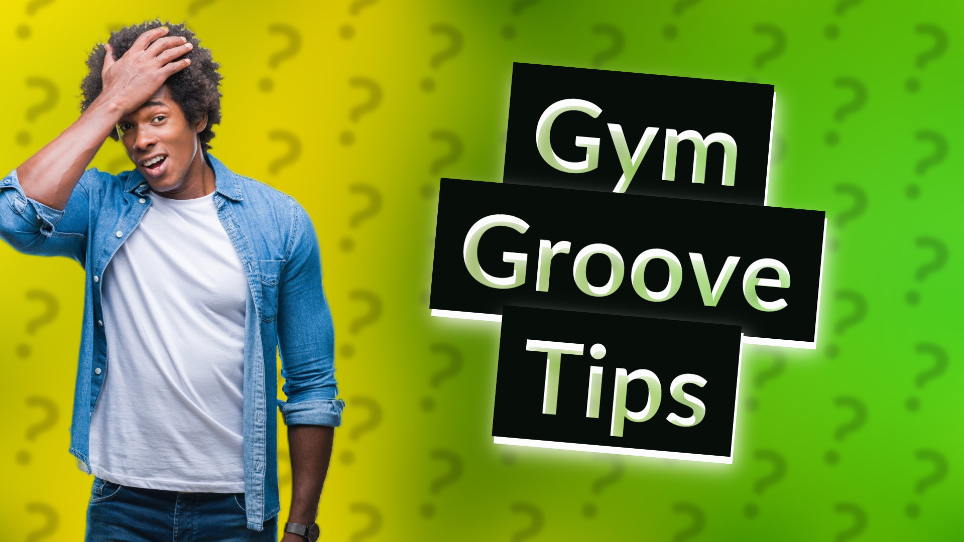 Gym Groove Tips