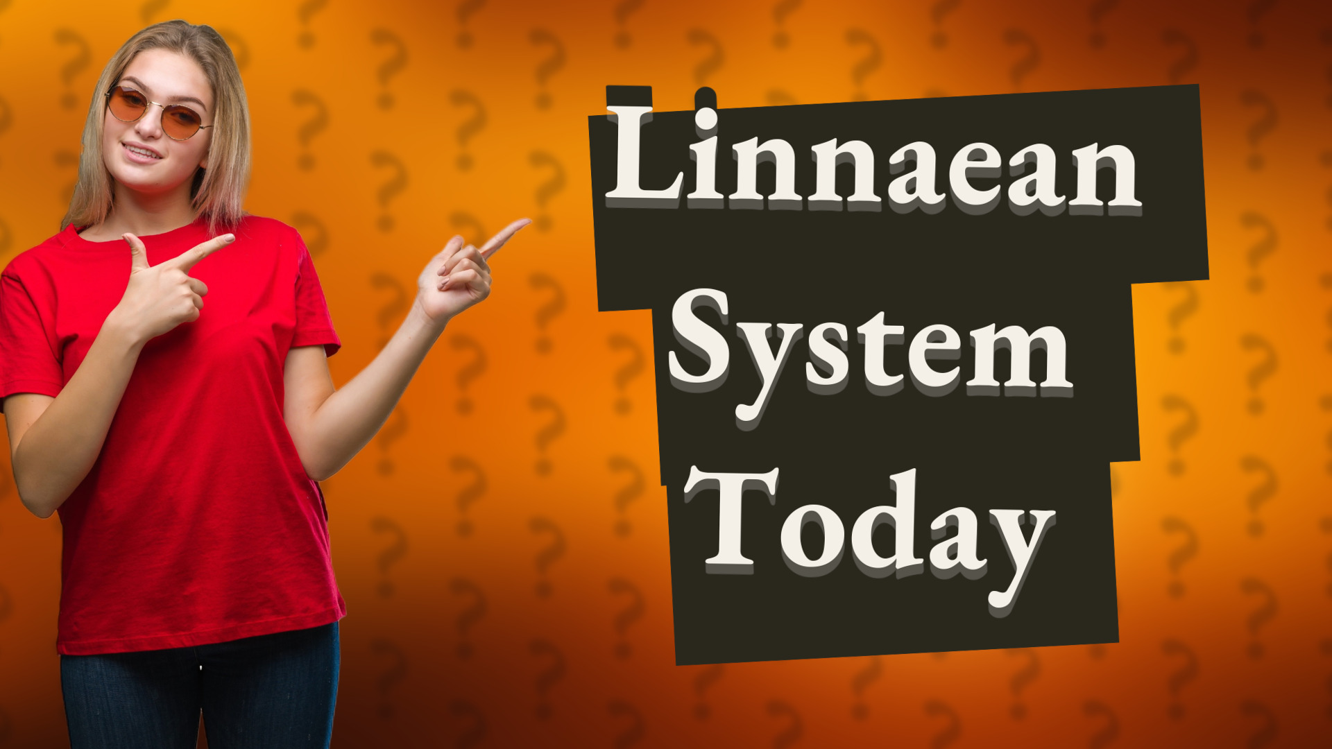 Linnaean System Today