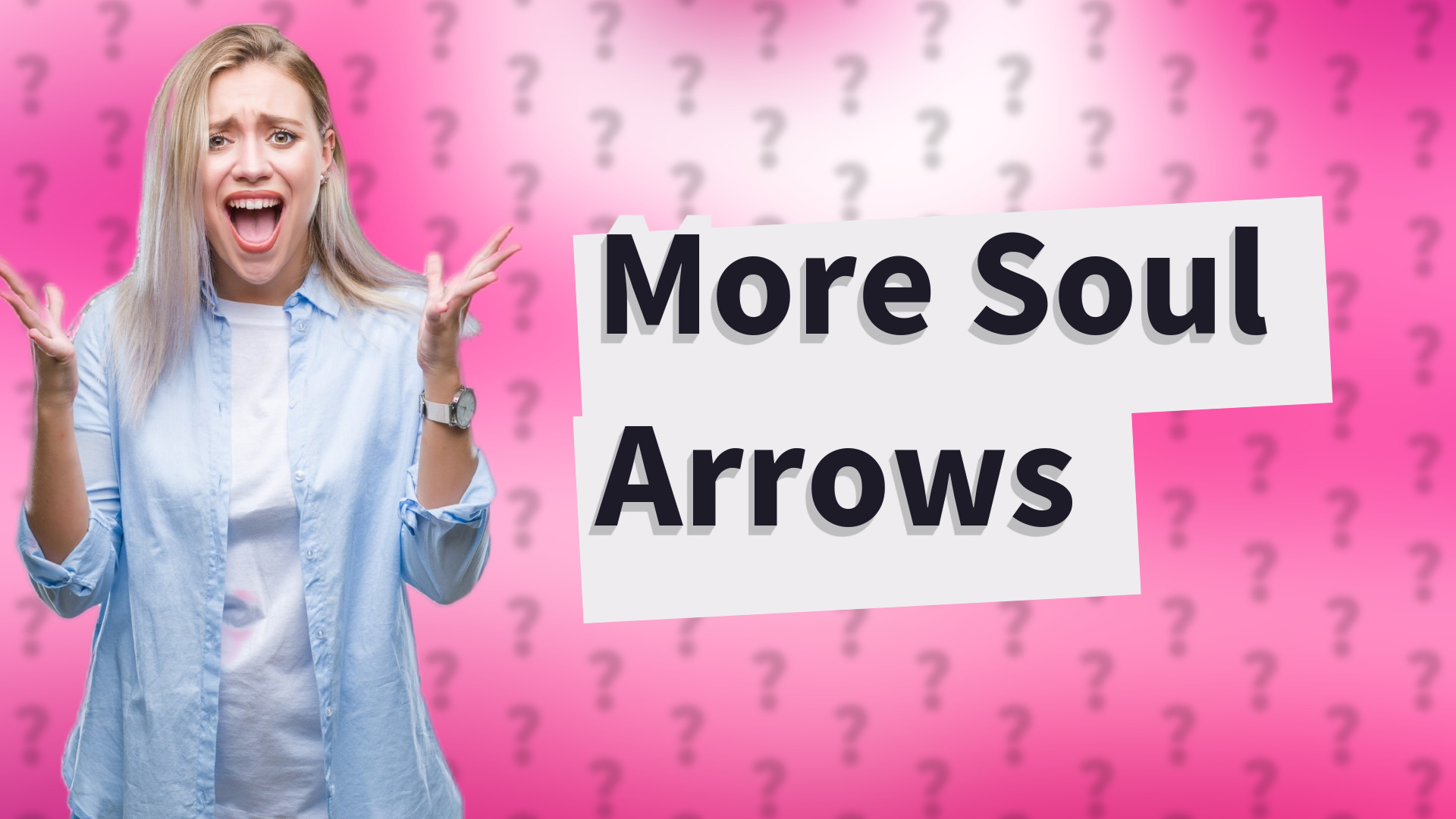 More Soul Arrows
