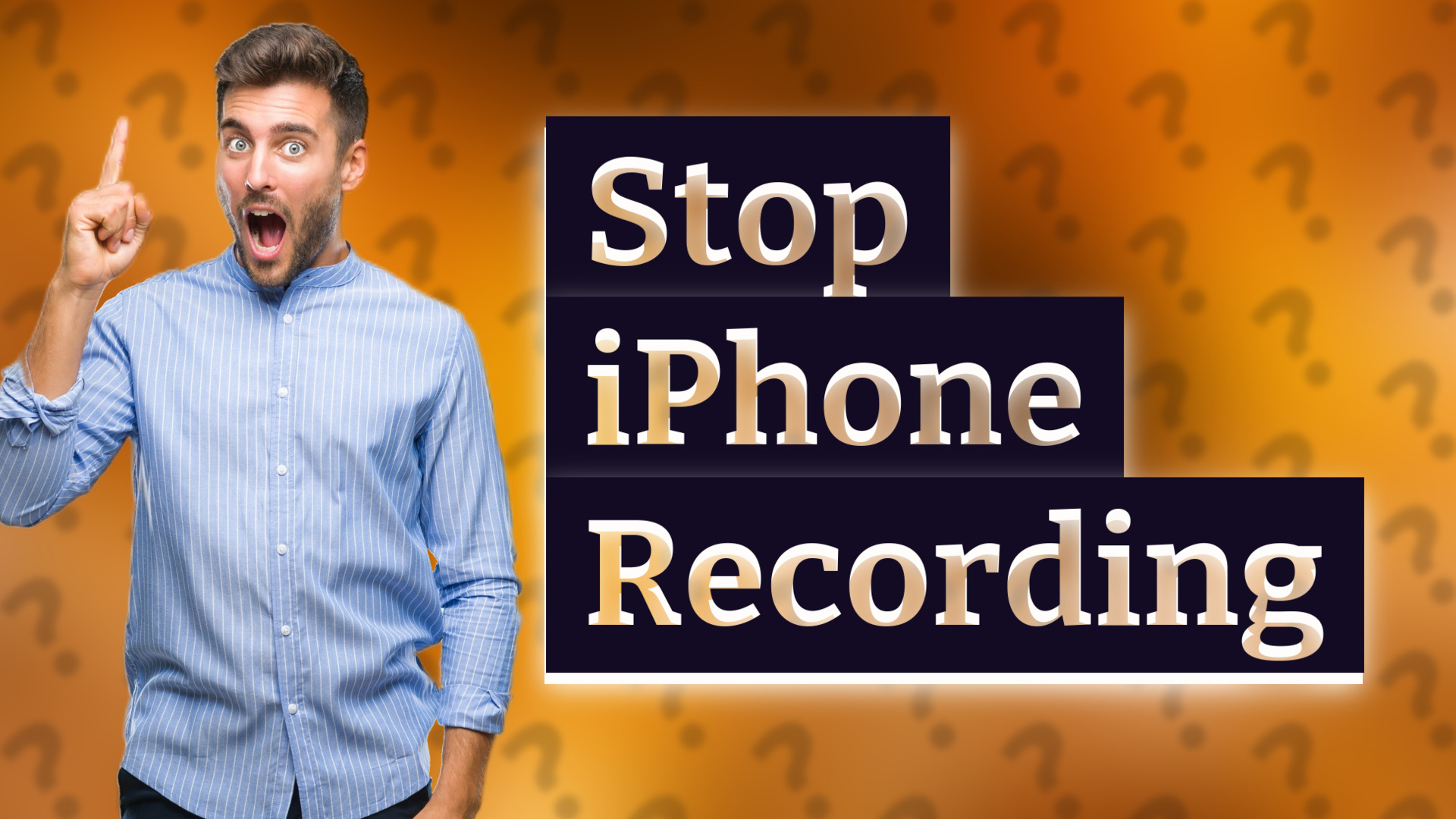 Stop iPhone Recording