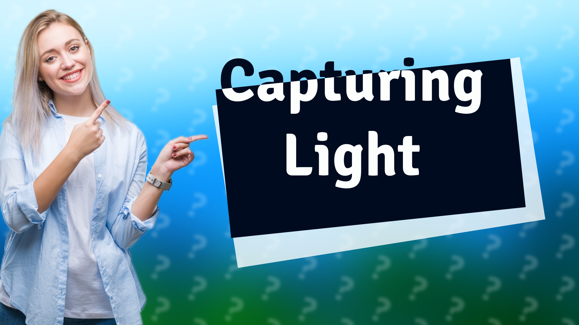 Capturing Light