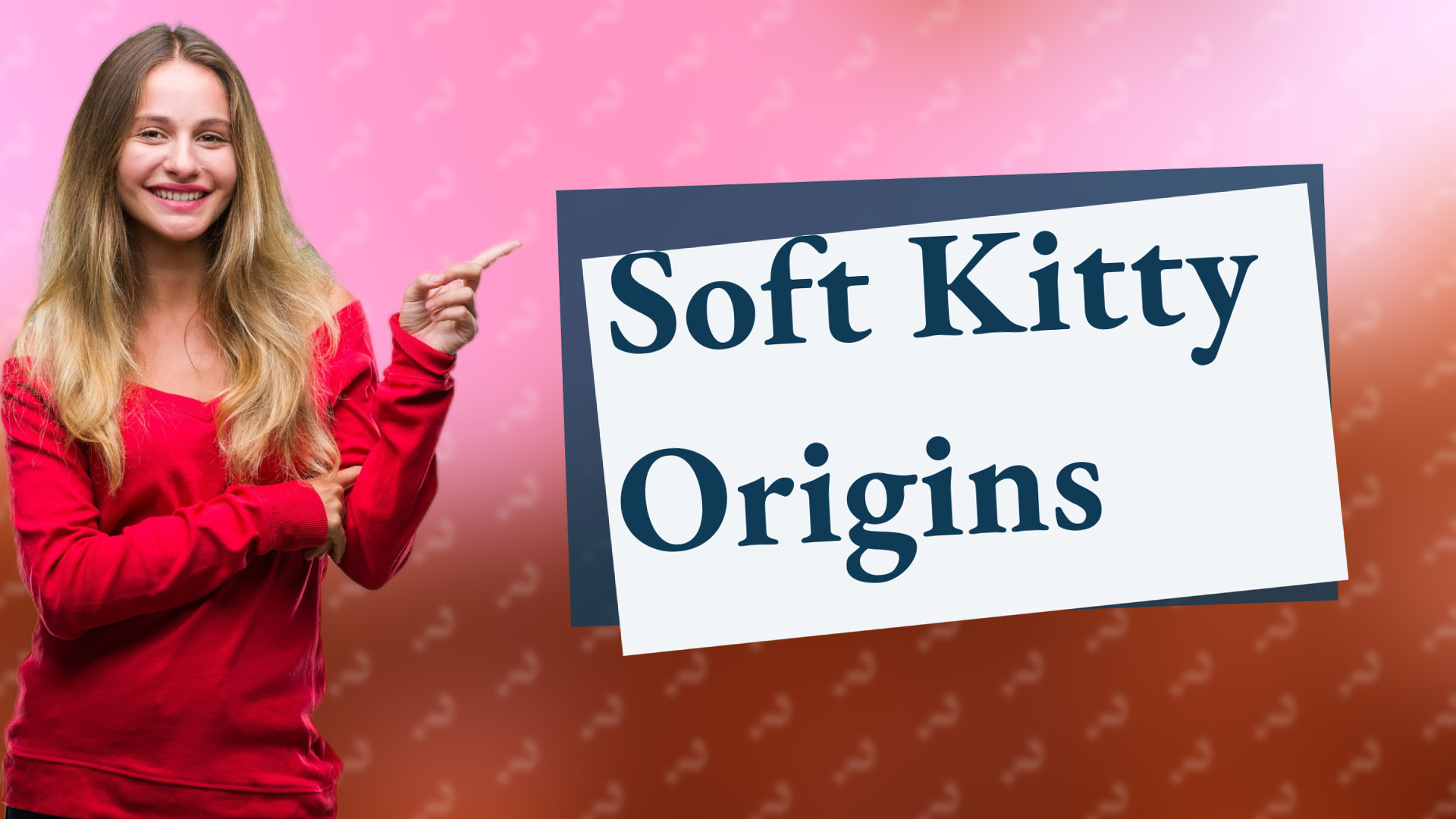 Soft Kitty Origins