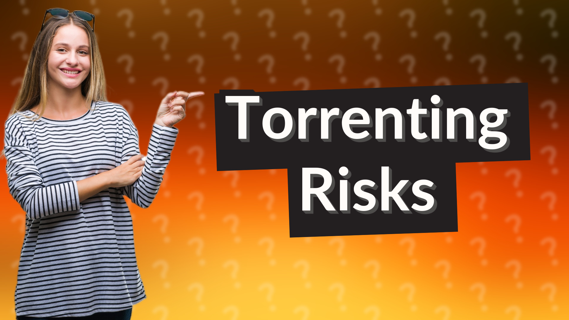Torrenting Risks