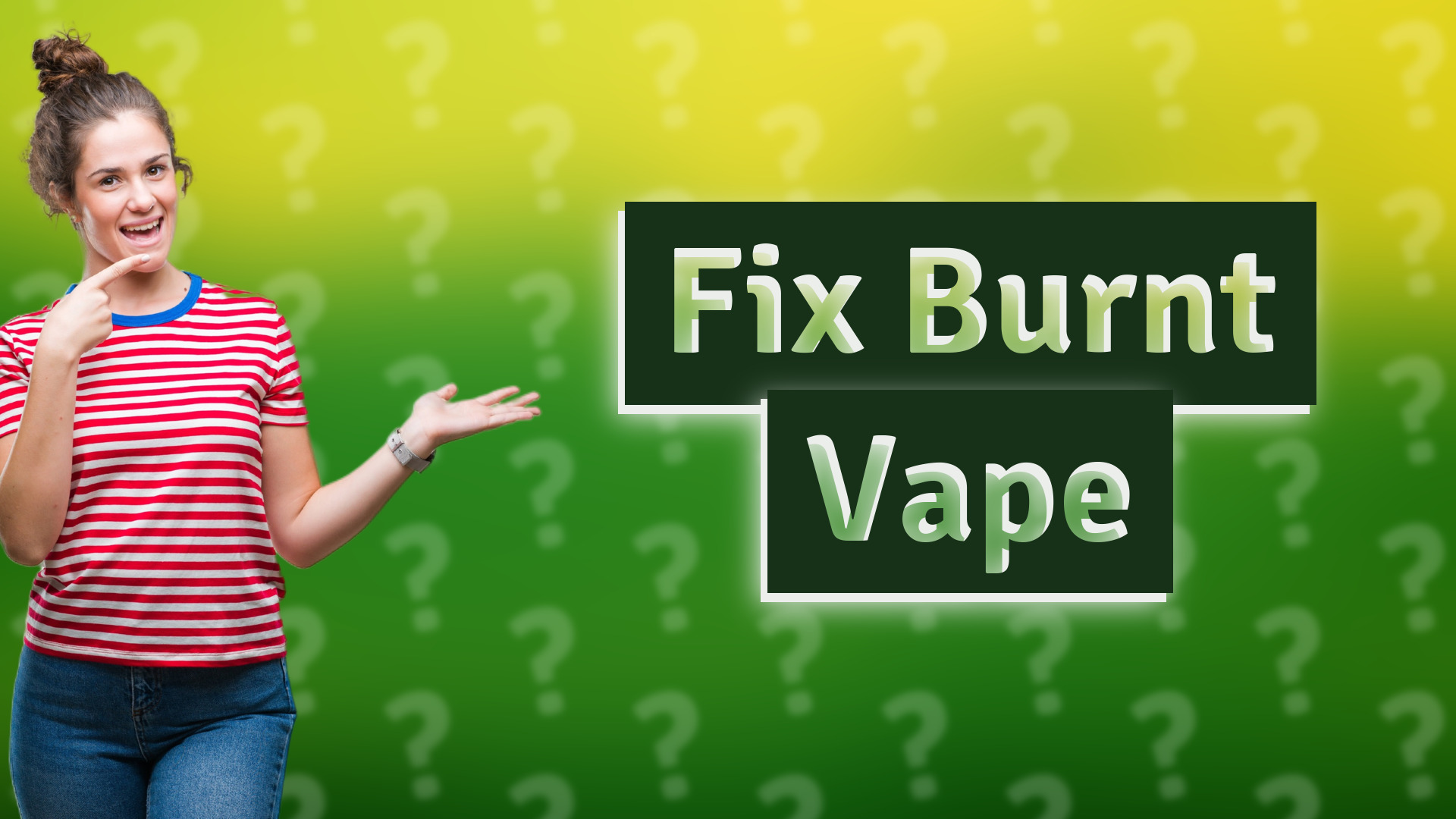 Fix Burnt Vape