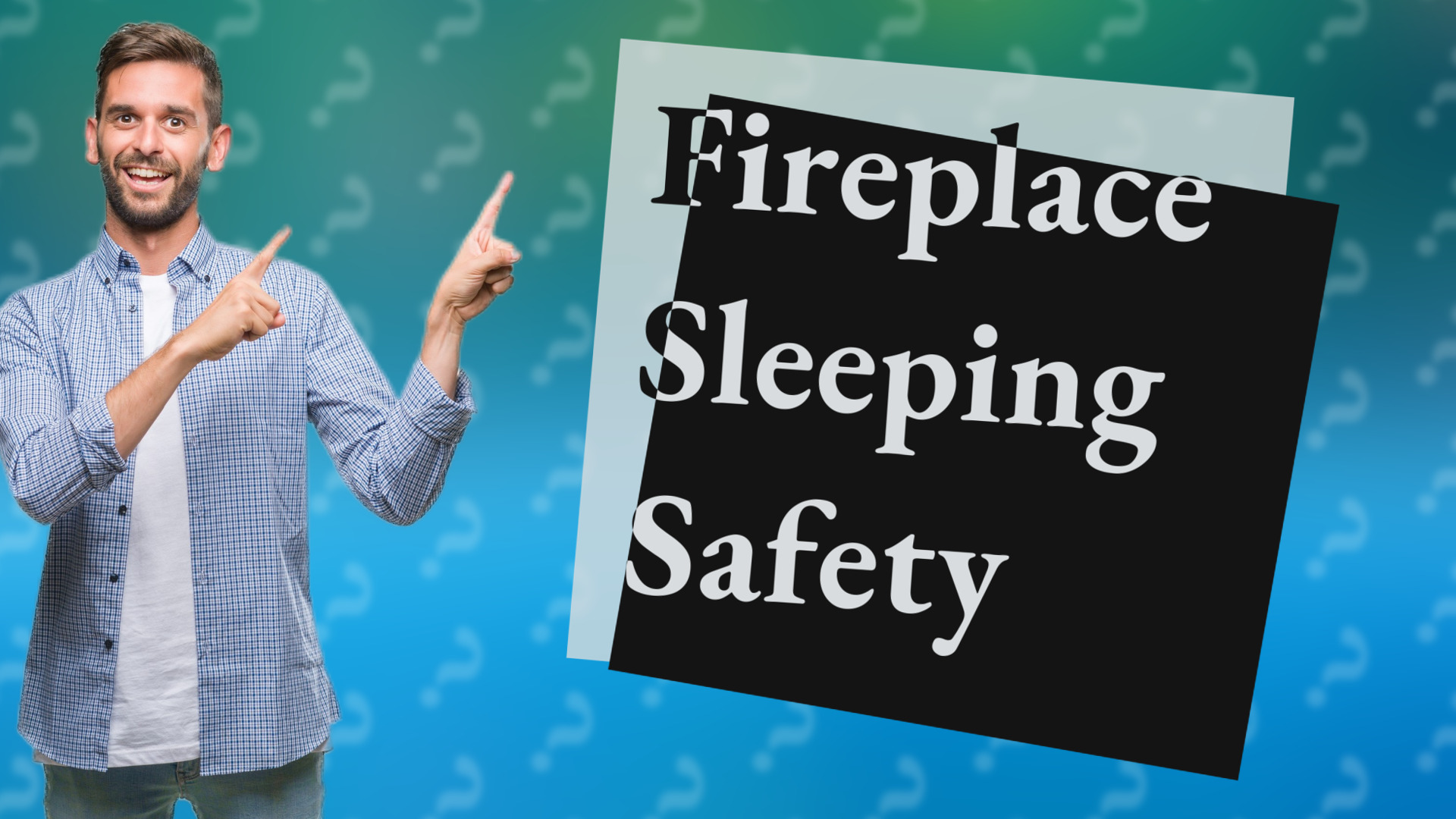 Fireplace Sleeping Safety