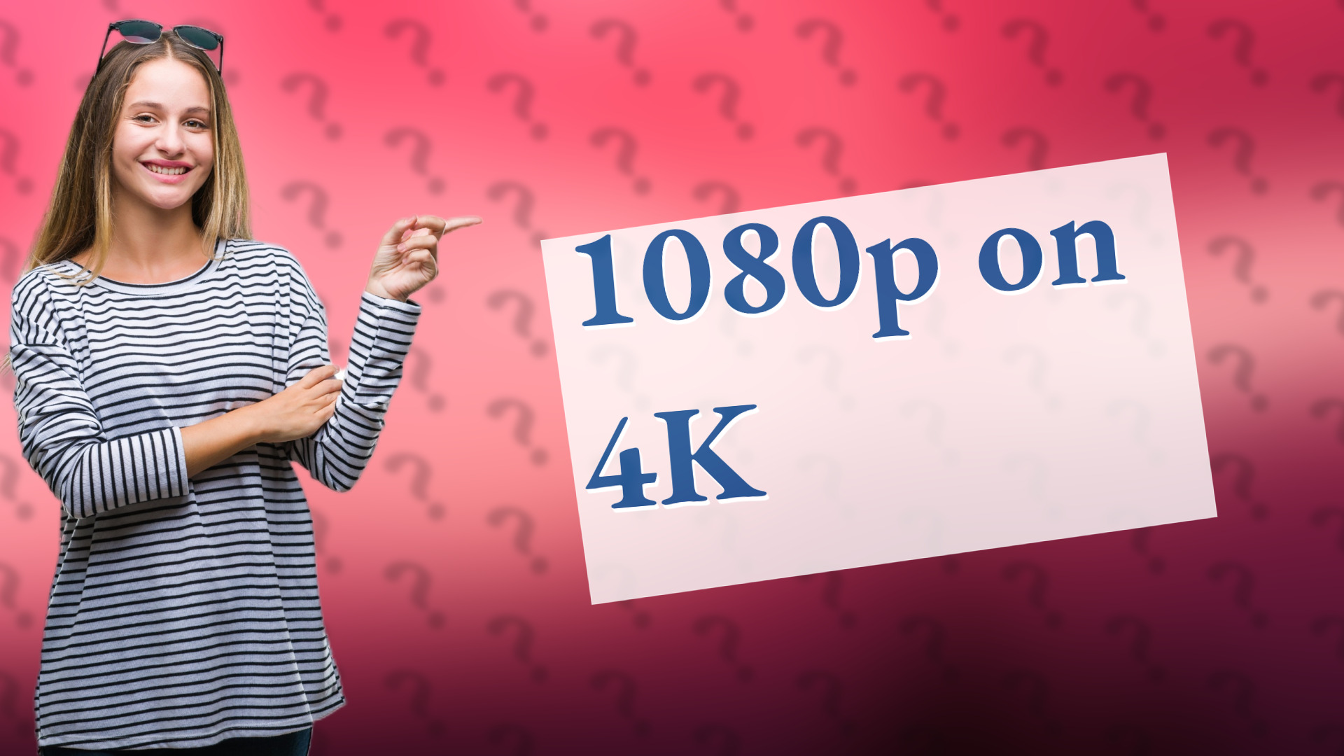 1080p on 4K