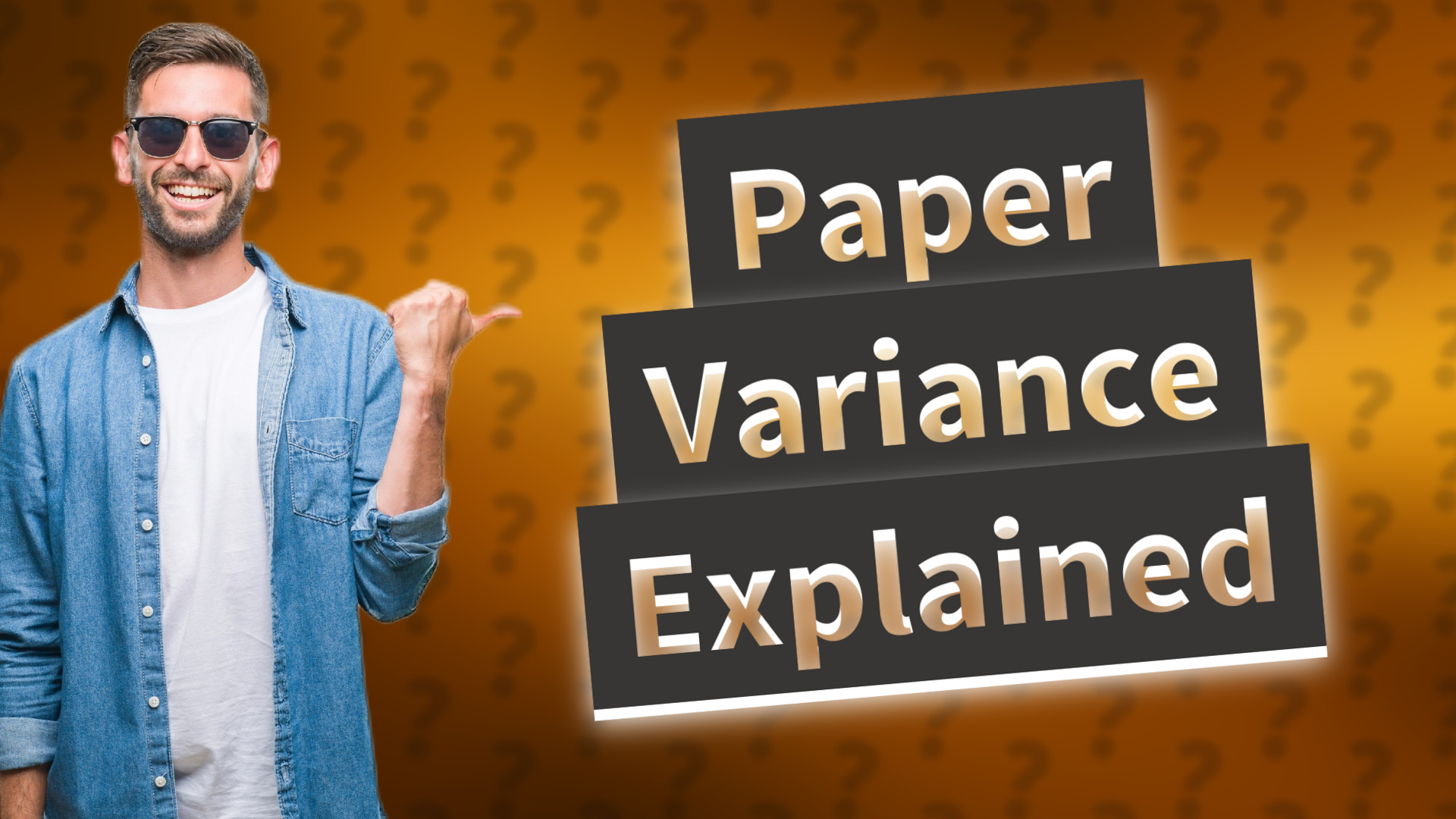Paper Variance Explained