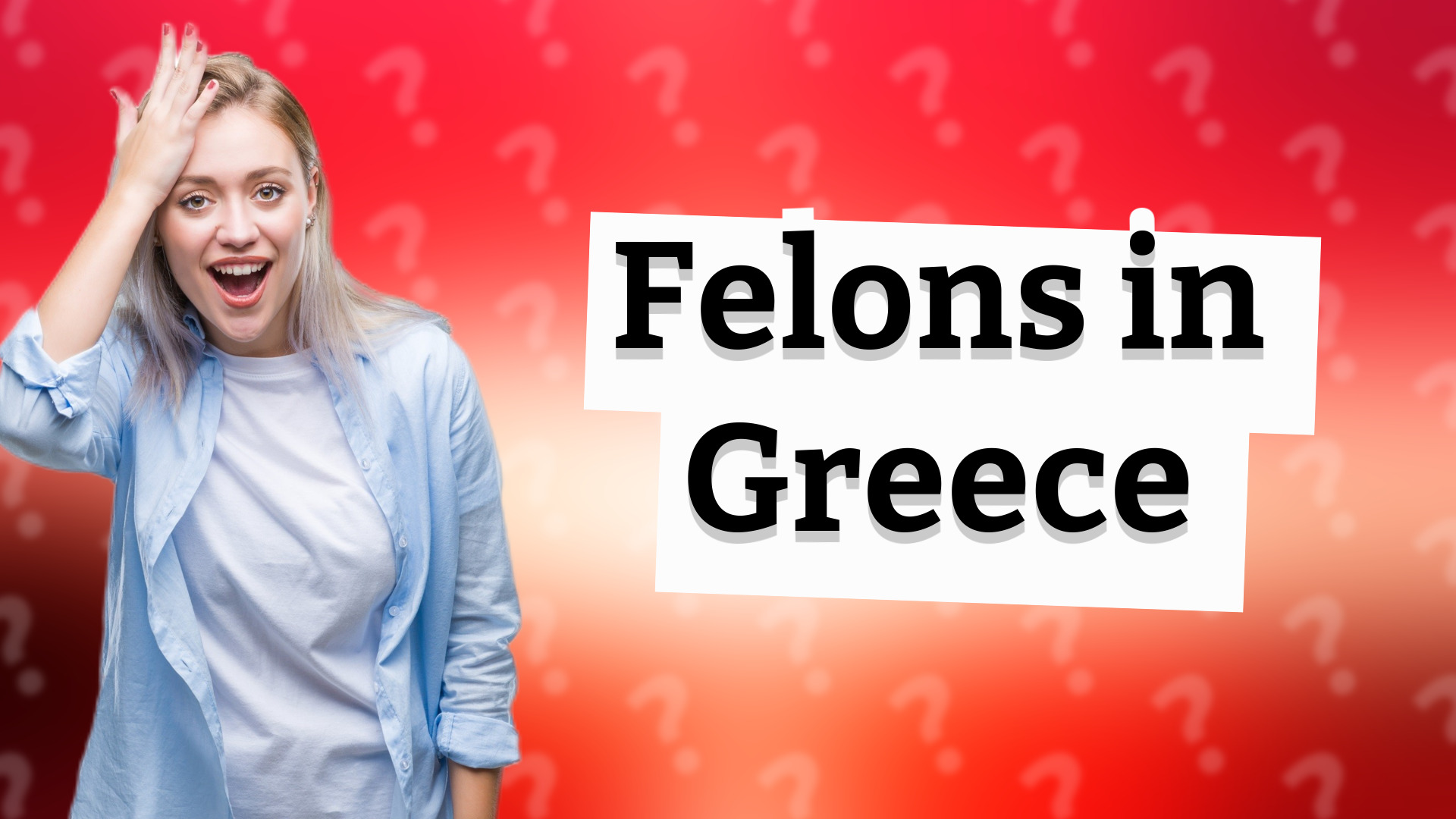 Felons in Greece