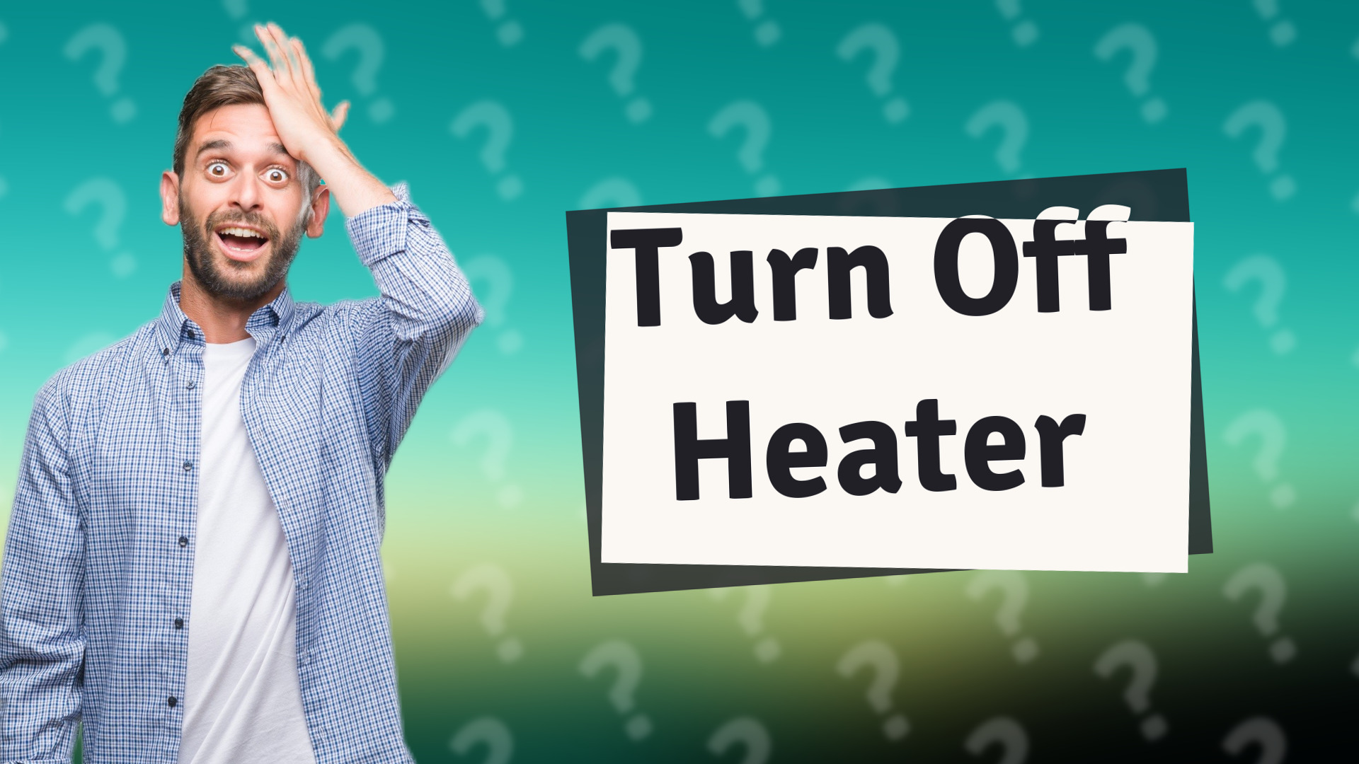 Turn Off Heater