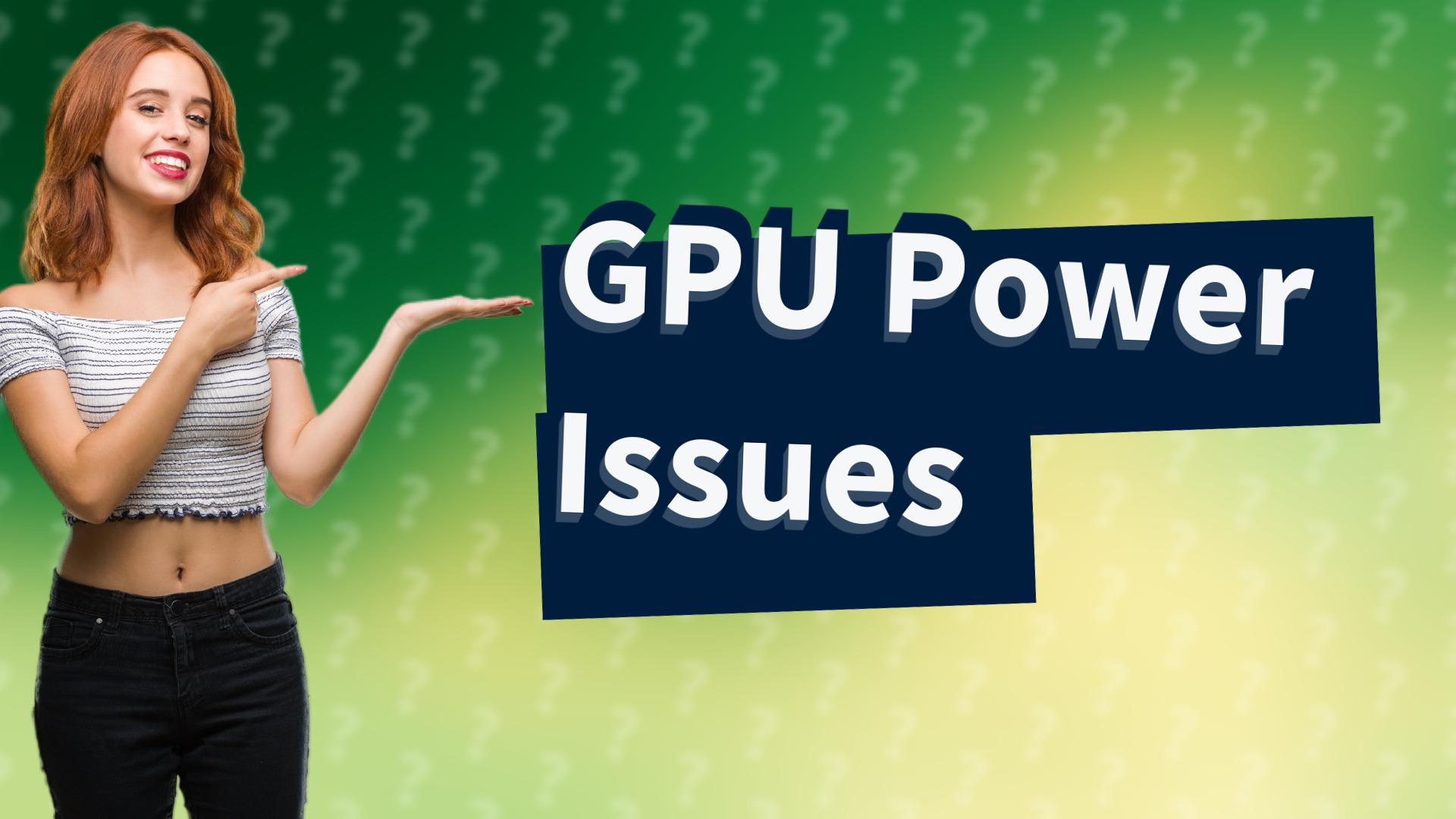 GPU Power Issues