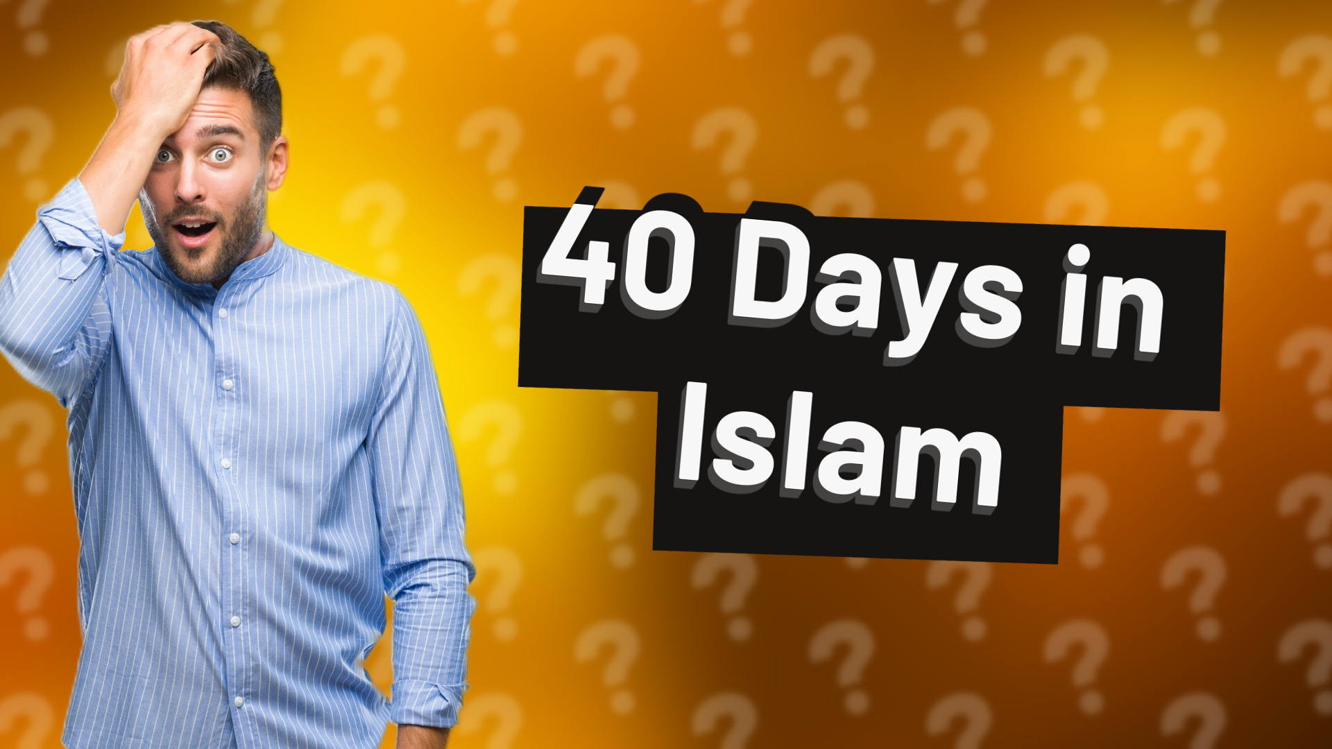 40 Days in Islam