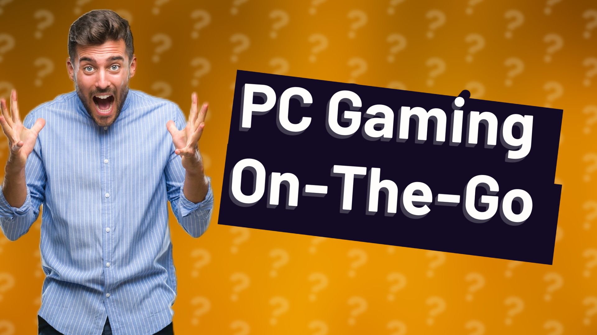 PC Gaming On-The-Go