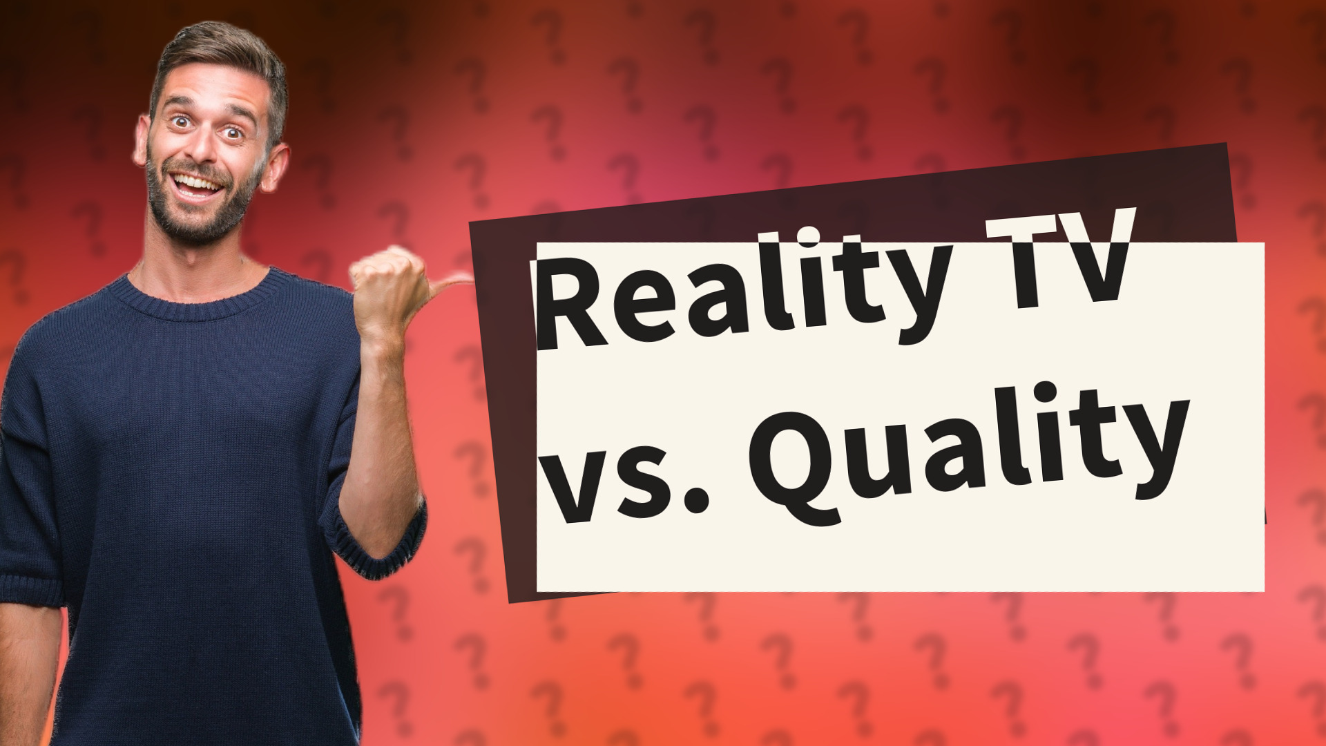 Reality TV vs. Quality