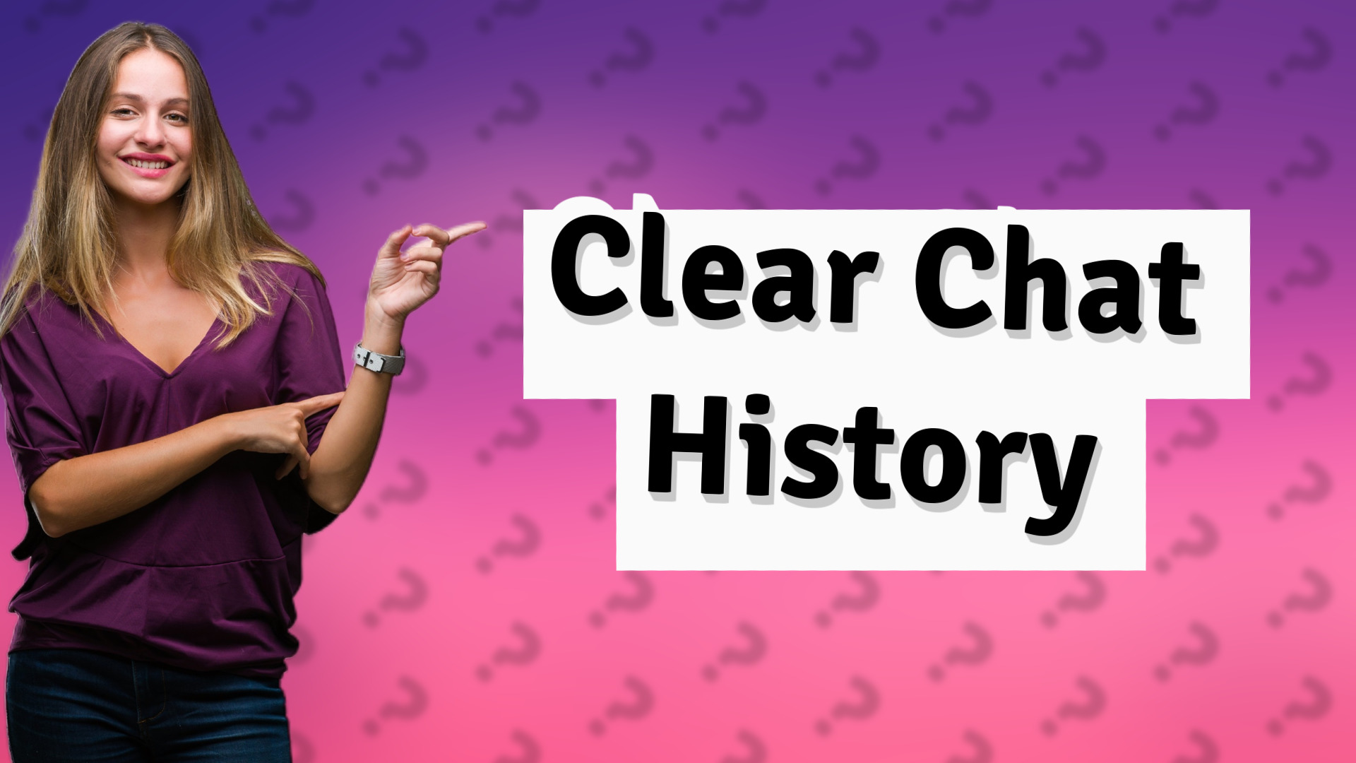Clear Chat History