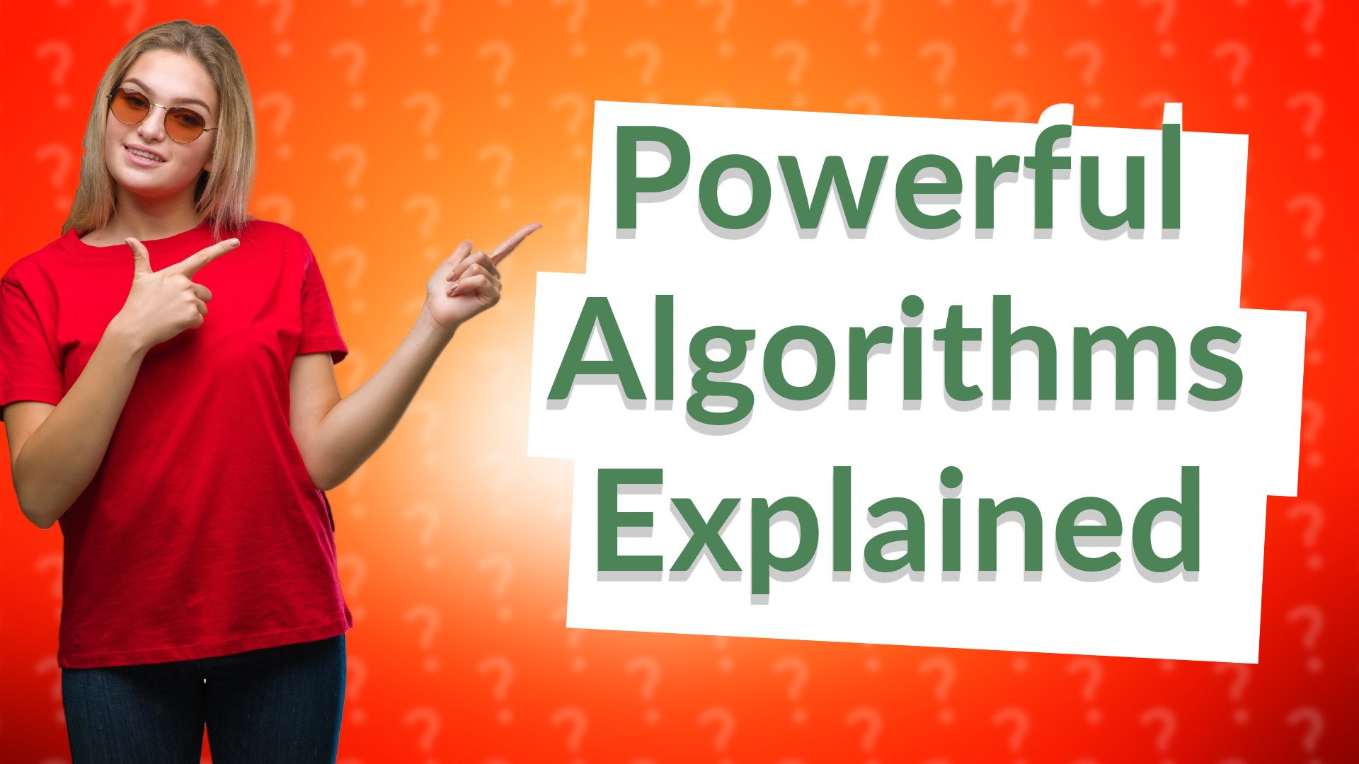 Powerful Algorithms Explained