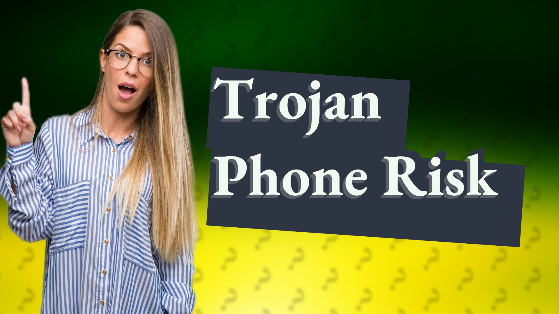 Trojan Phone Risk