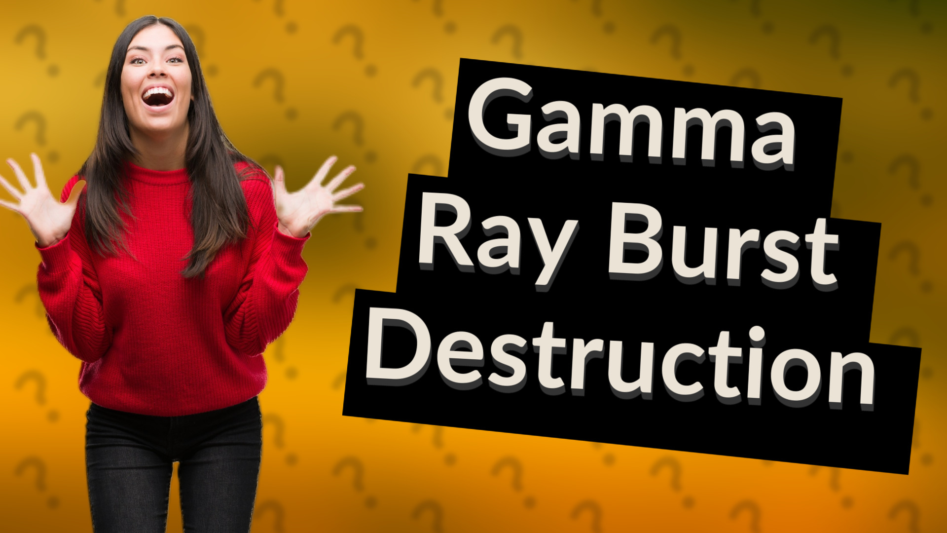 Gamma Ray Burst Destruction
