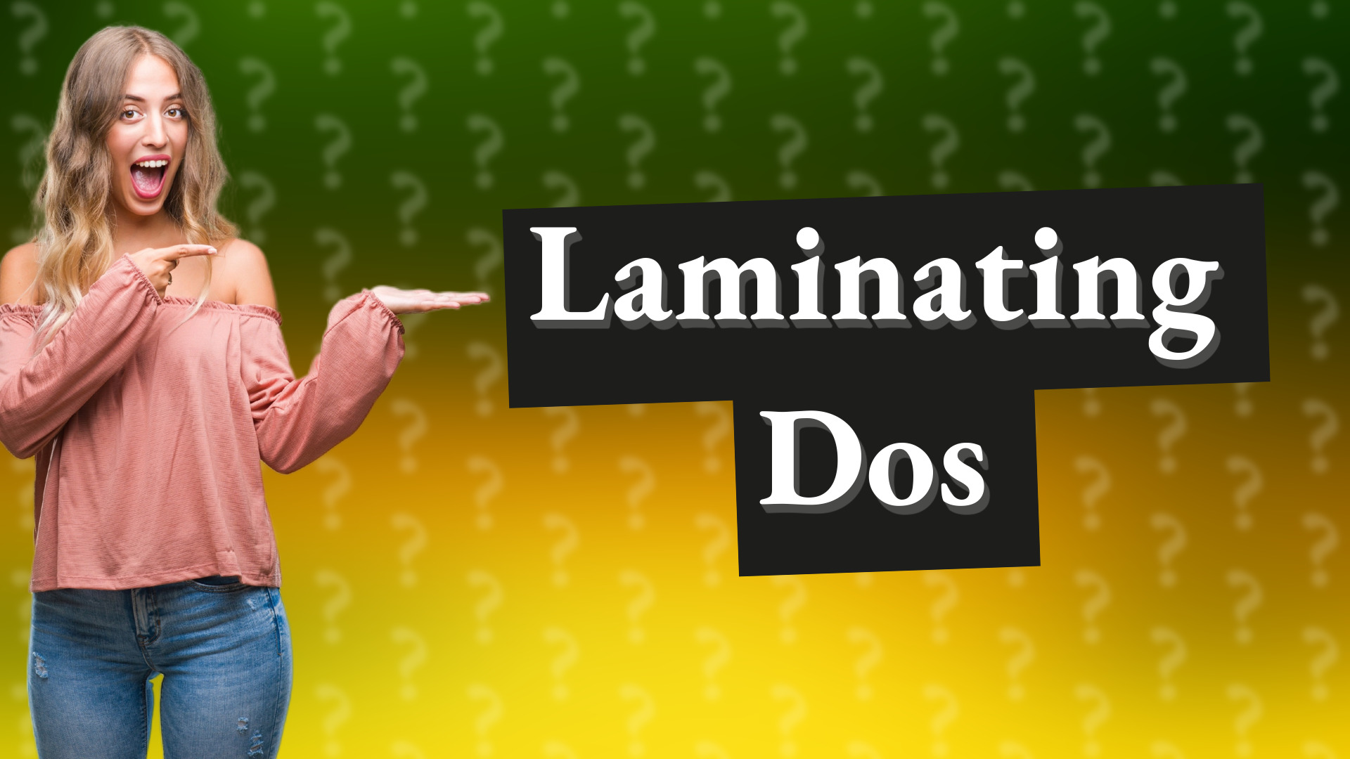 Laminating Dos