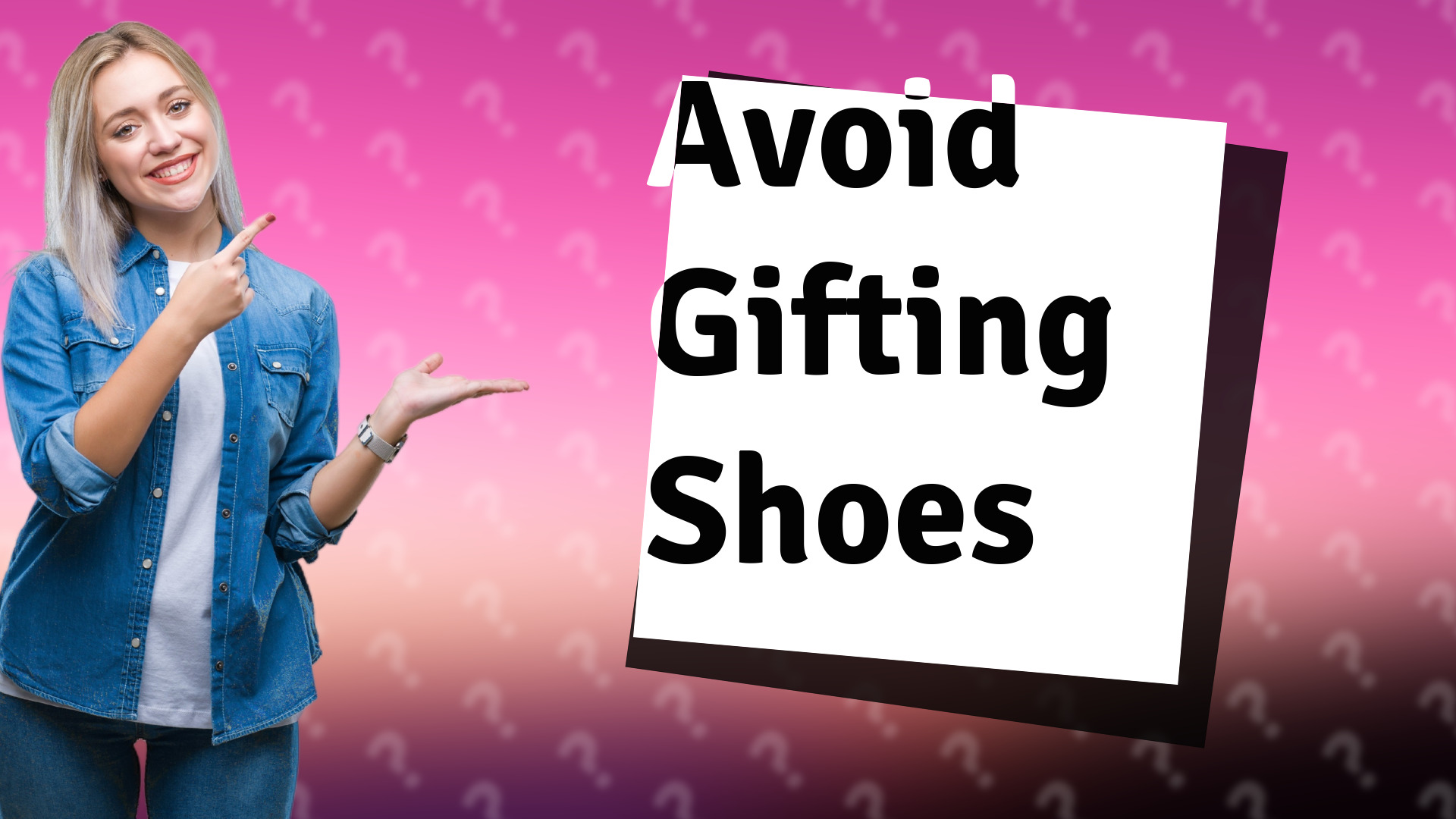 Avoid Gifting Shoes