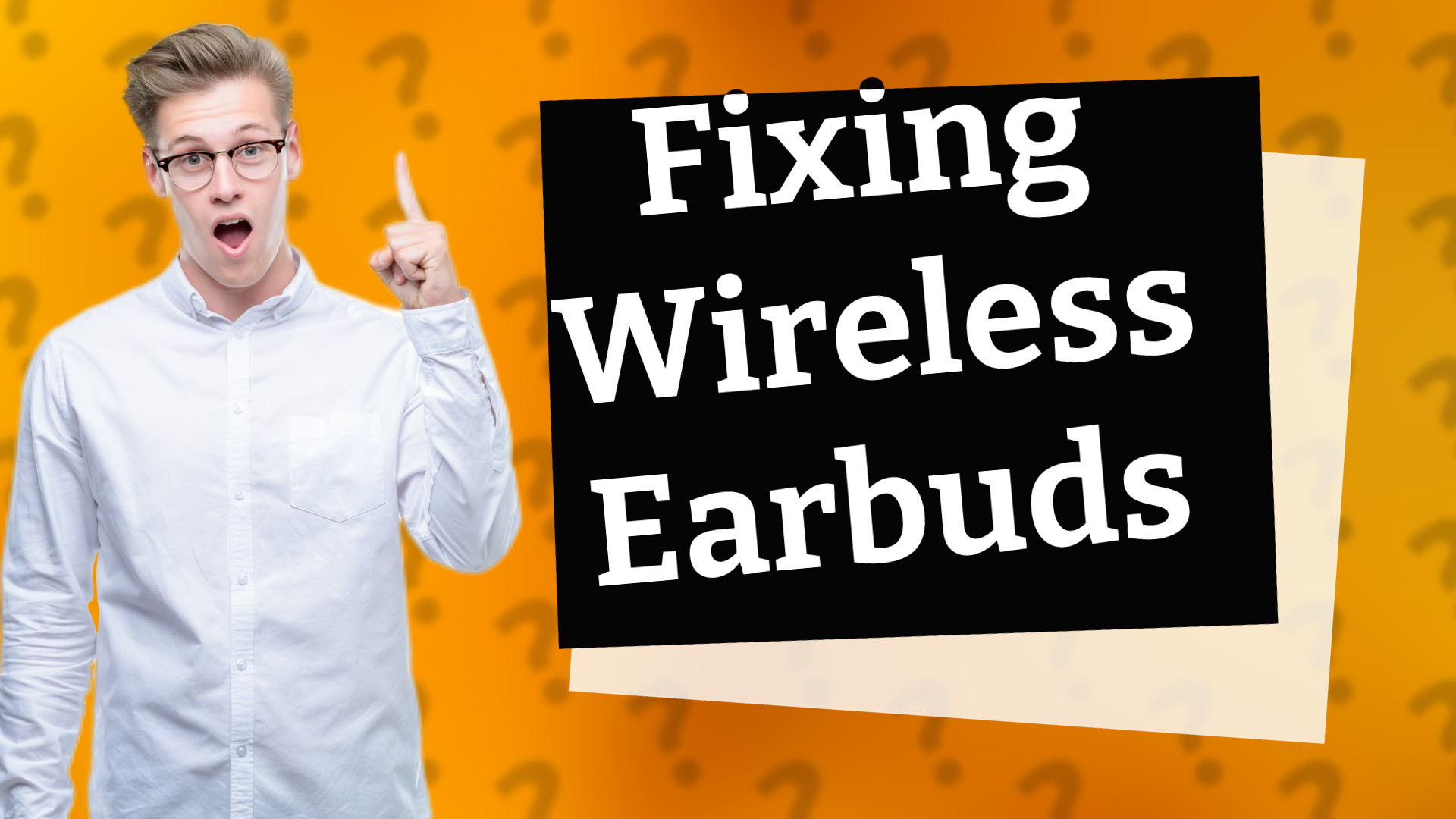 Fixing Wireless Earbuds