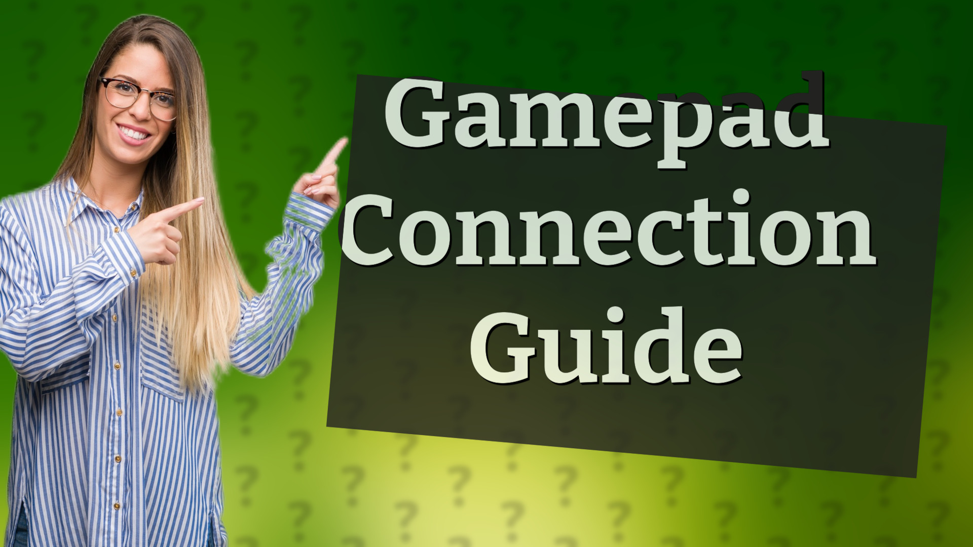 Gamepad Connection Guide