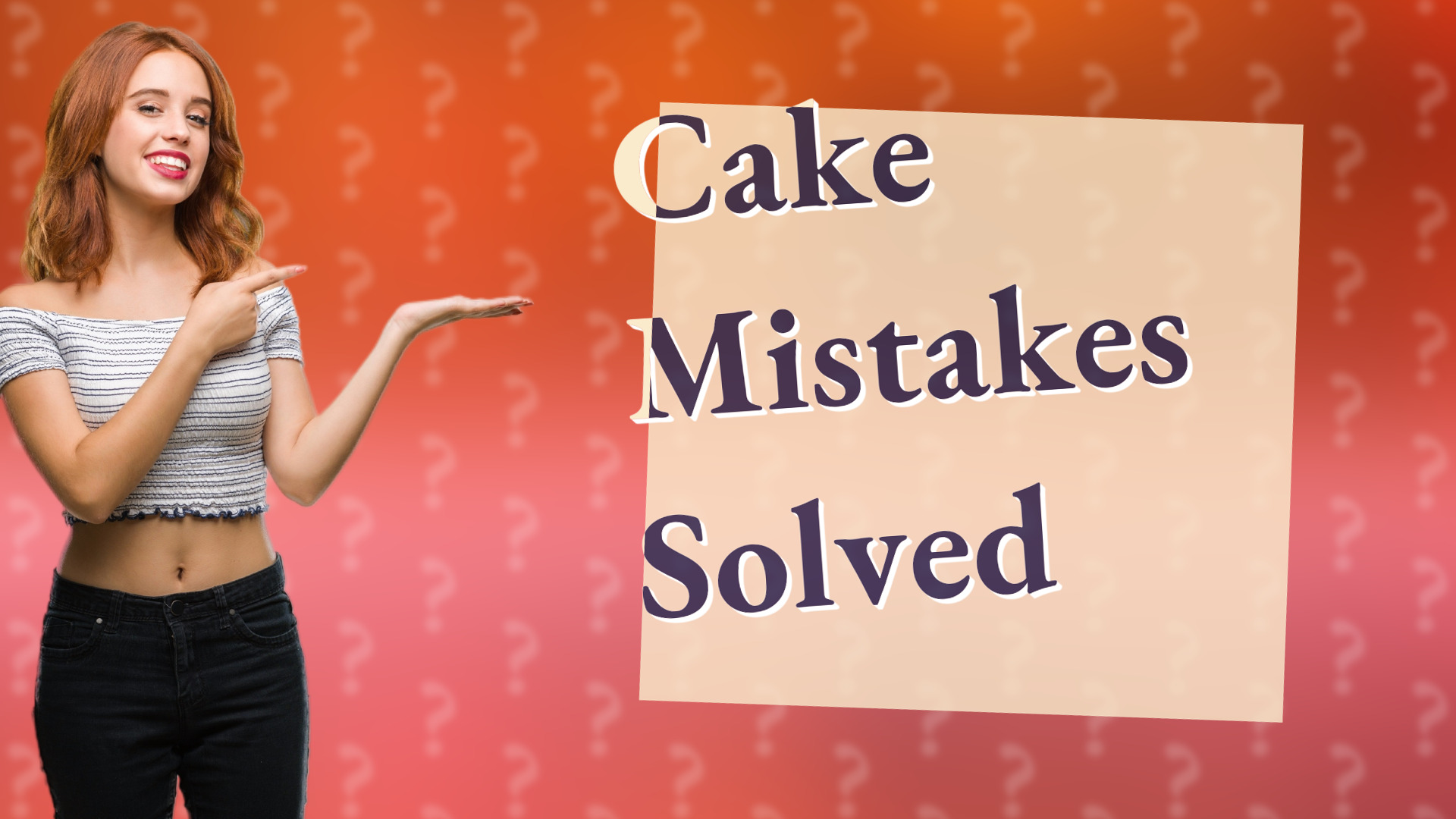 Cake Mistakes Solved