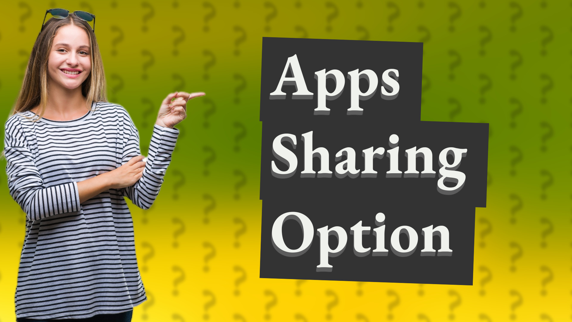 Apps Sharing Option