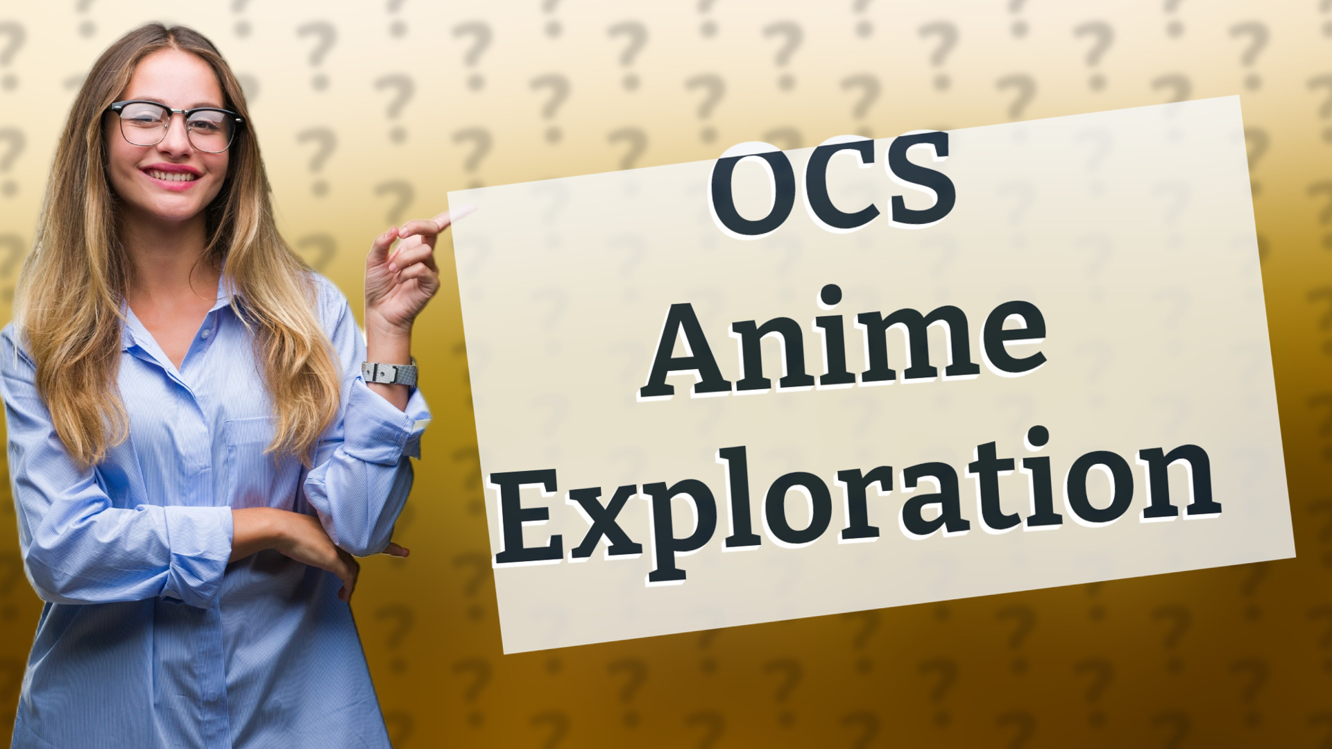 OCS Anime Exploration