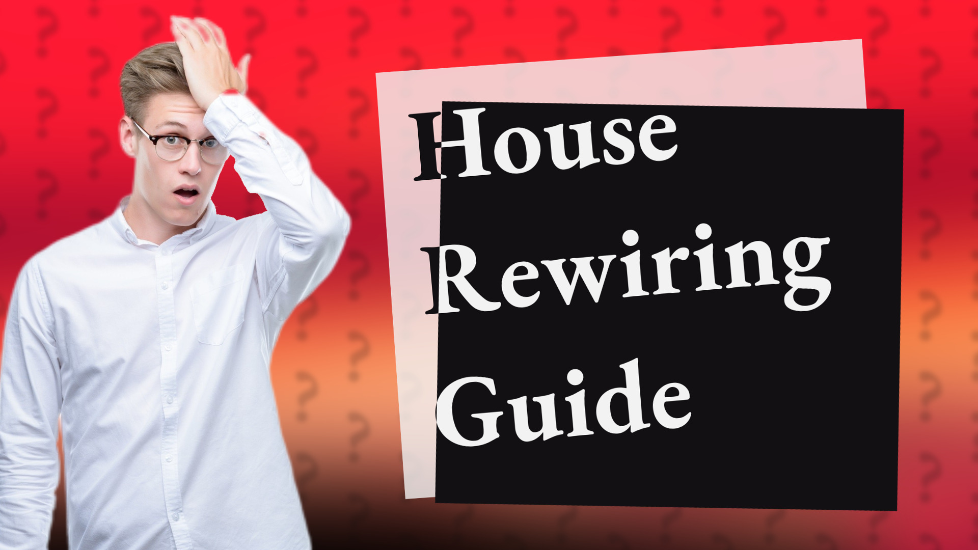 House Rewiring Guide