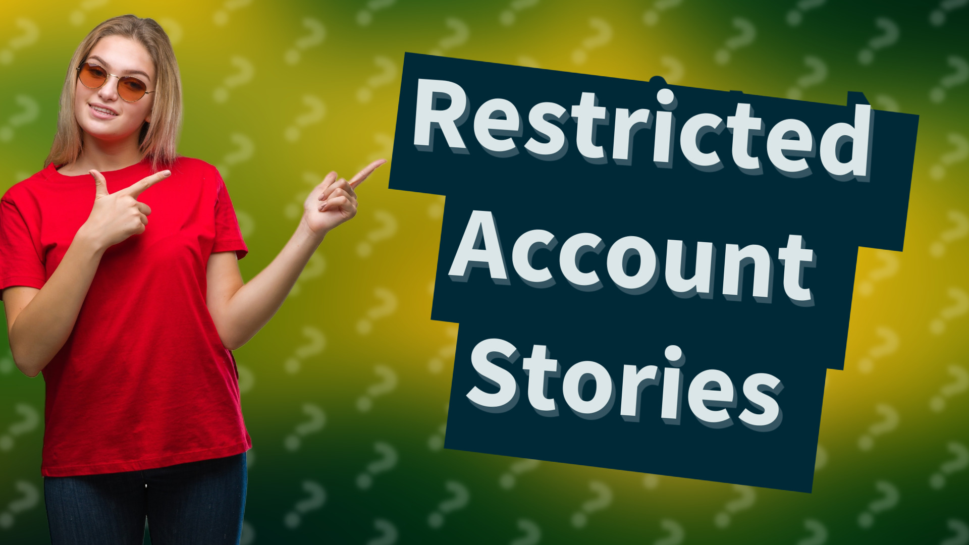 Restricted Account Stories