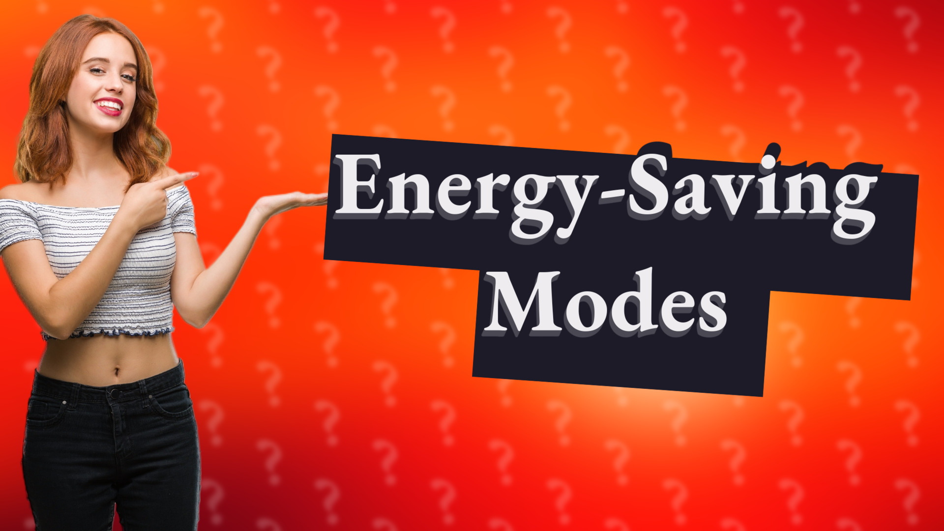 Energy-Saving Modes