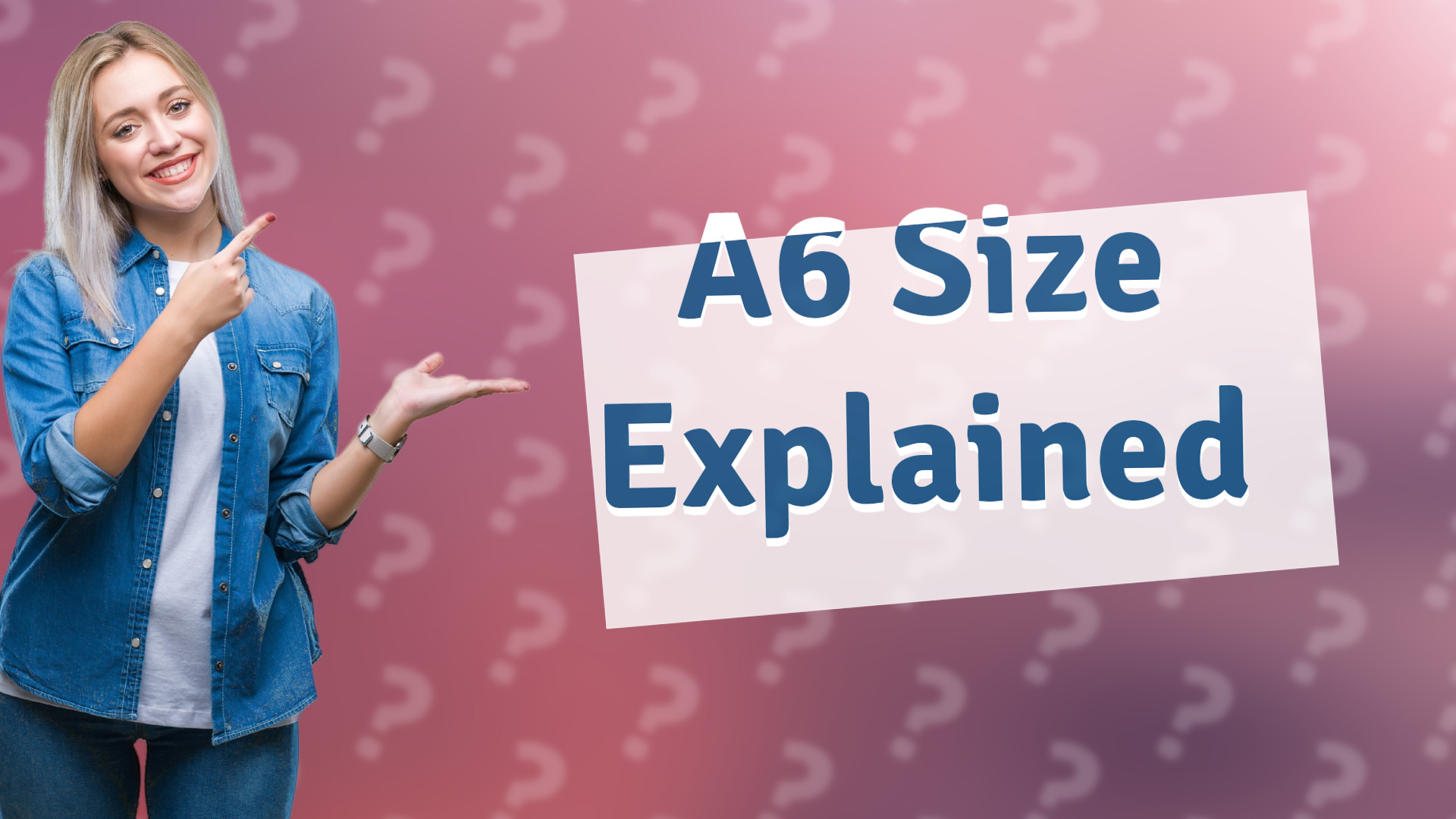 A6 Size Explained