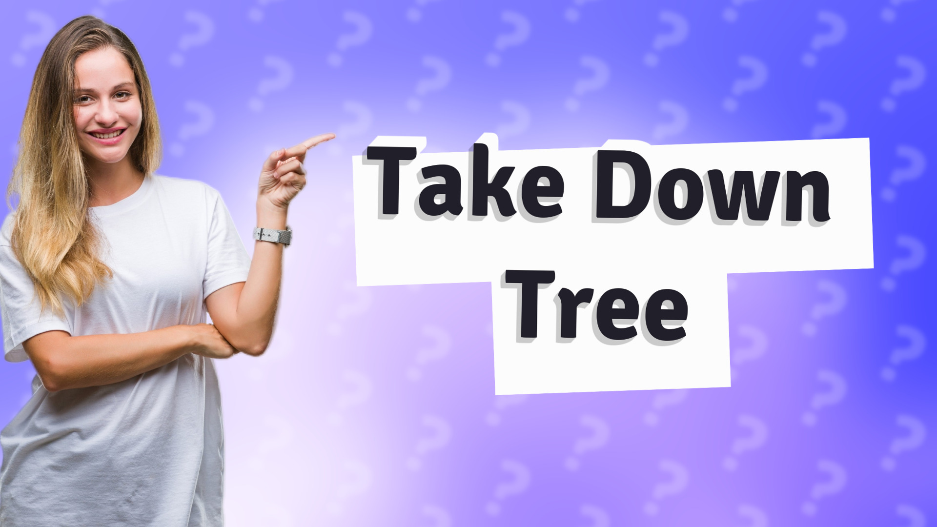 Take Down Tree