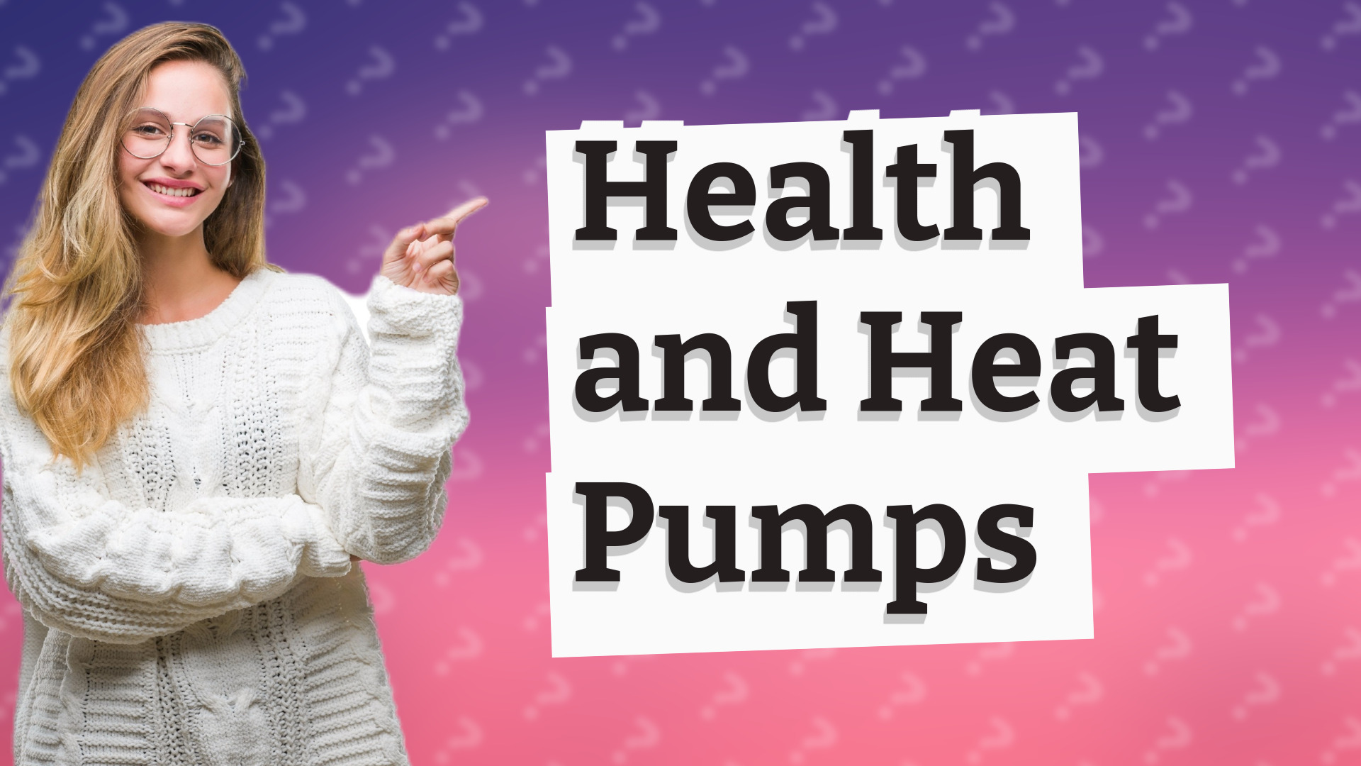 Health and Heat Pumps