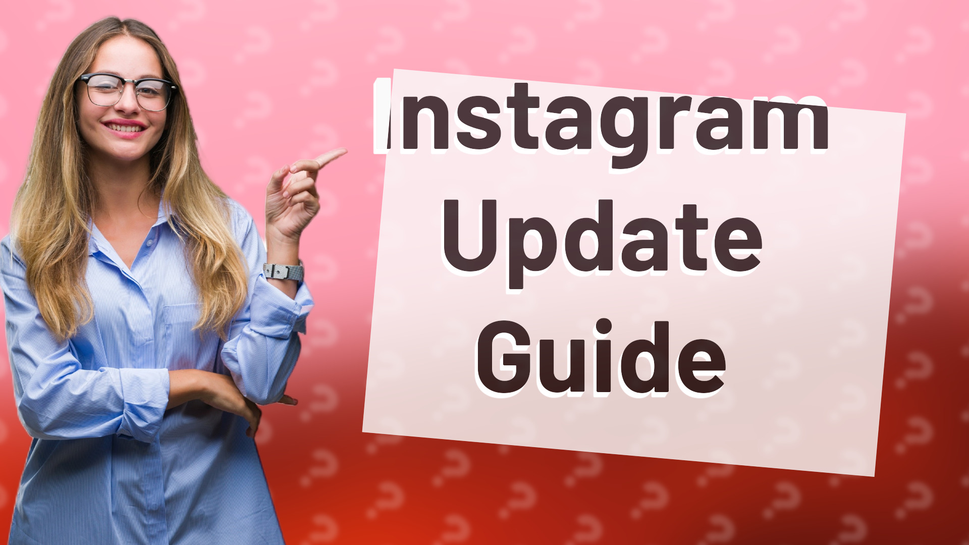 Instagram Update Guide