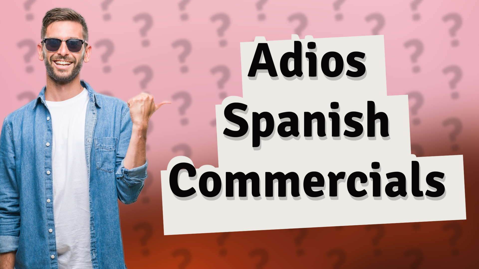 Adios Spanish Commercials