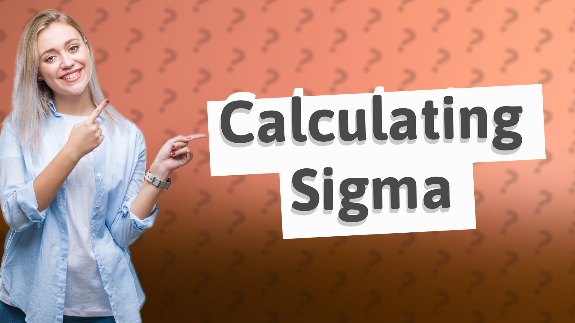 Calculating Sigma