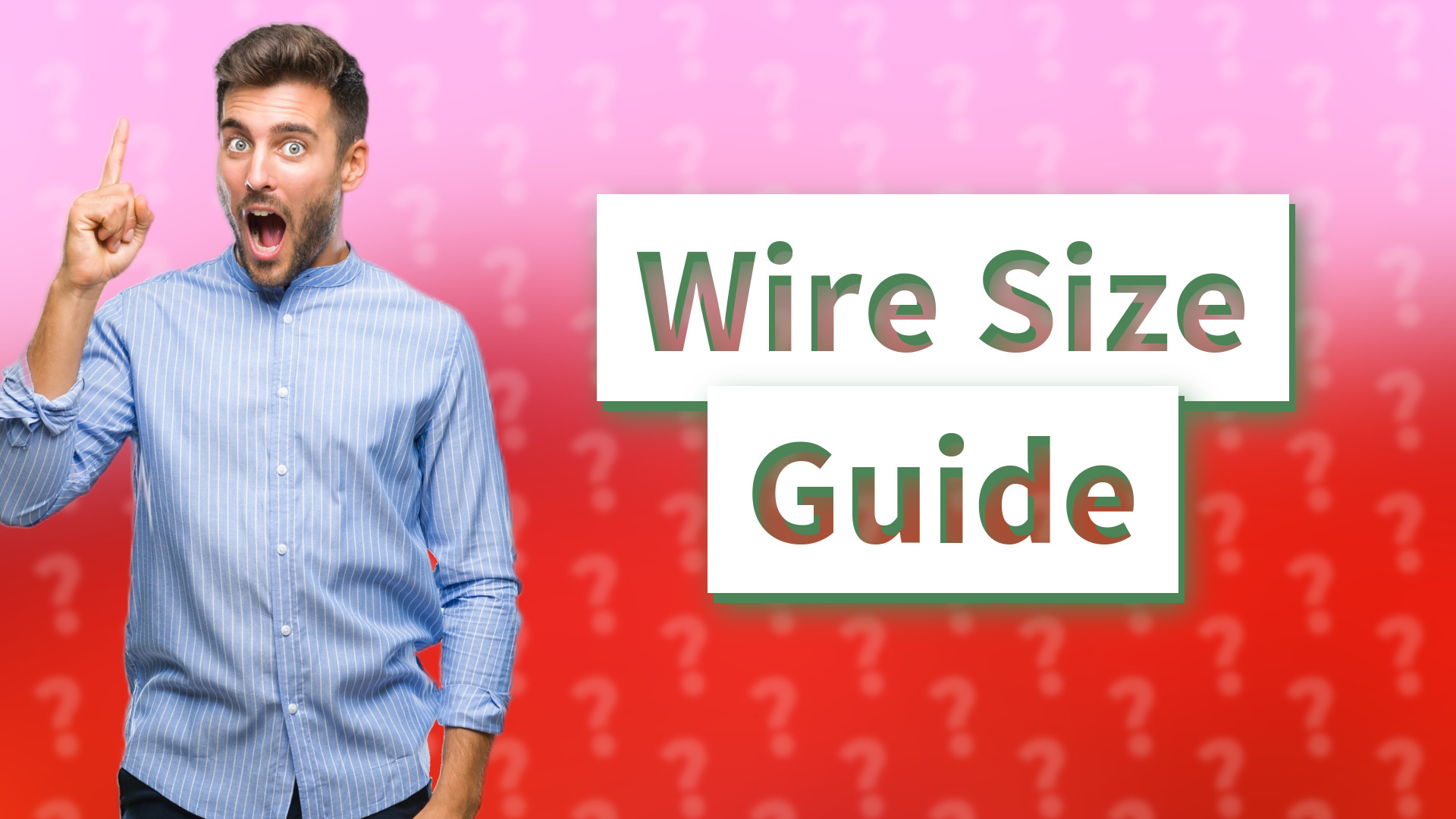 Wire Size Guide